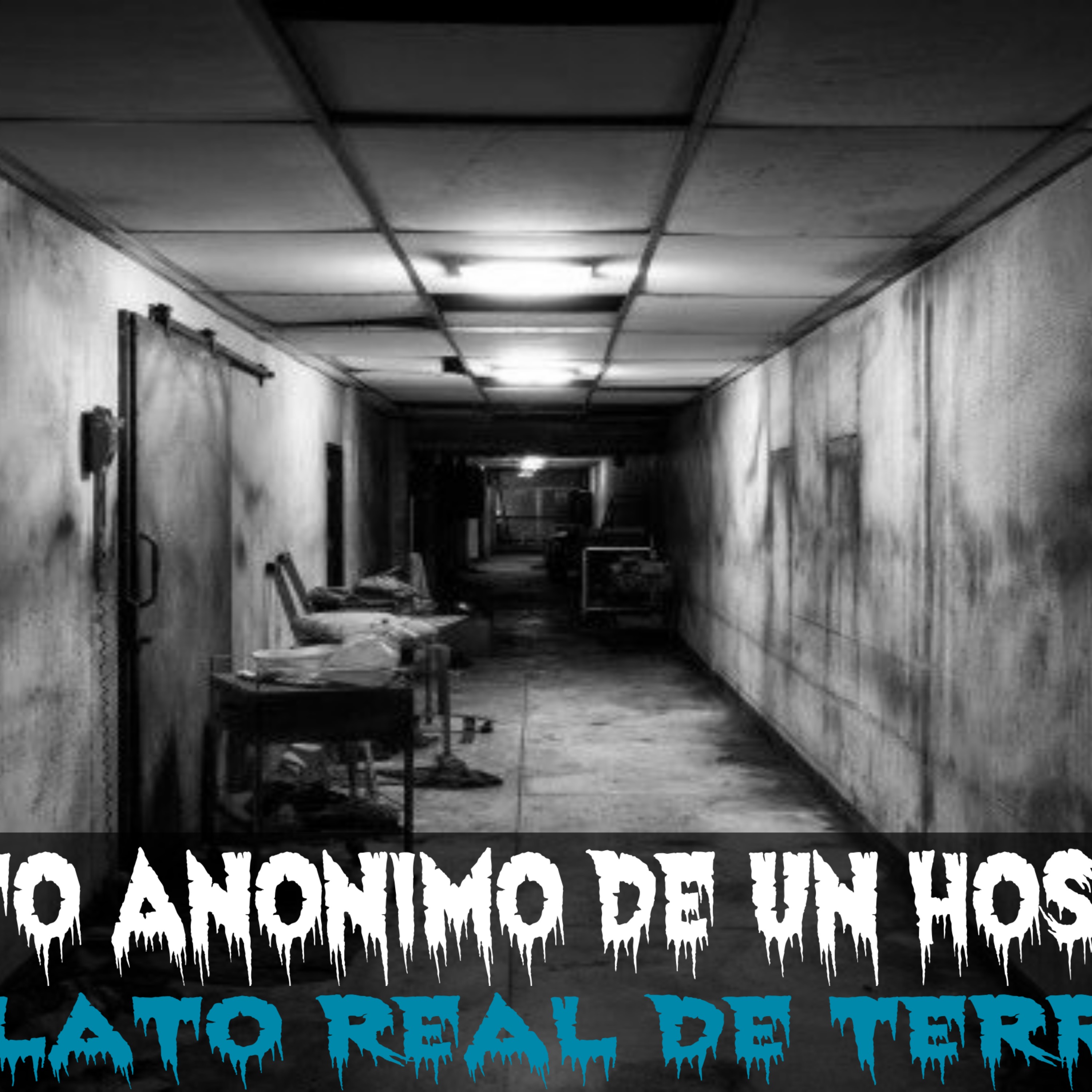 Relato Anonimo De Un Hospital Relato Real De Terror Terror