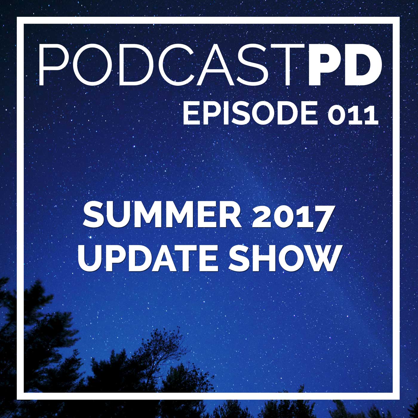 Summer 2017 Update Show - PPD011 Image
