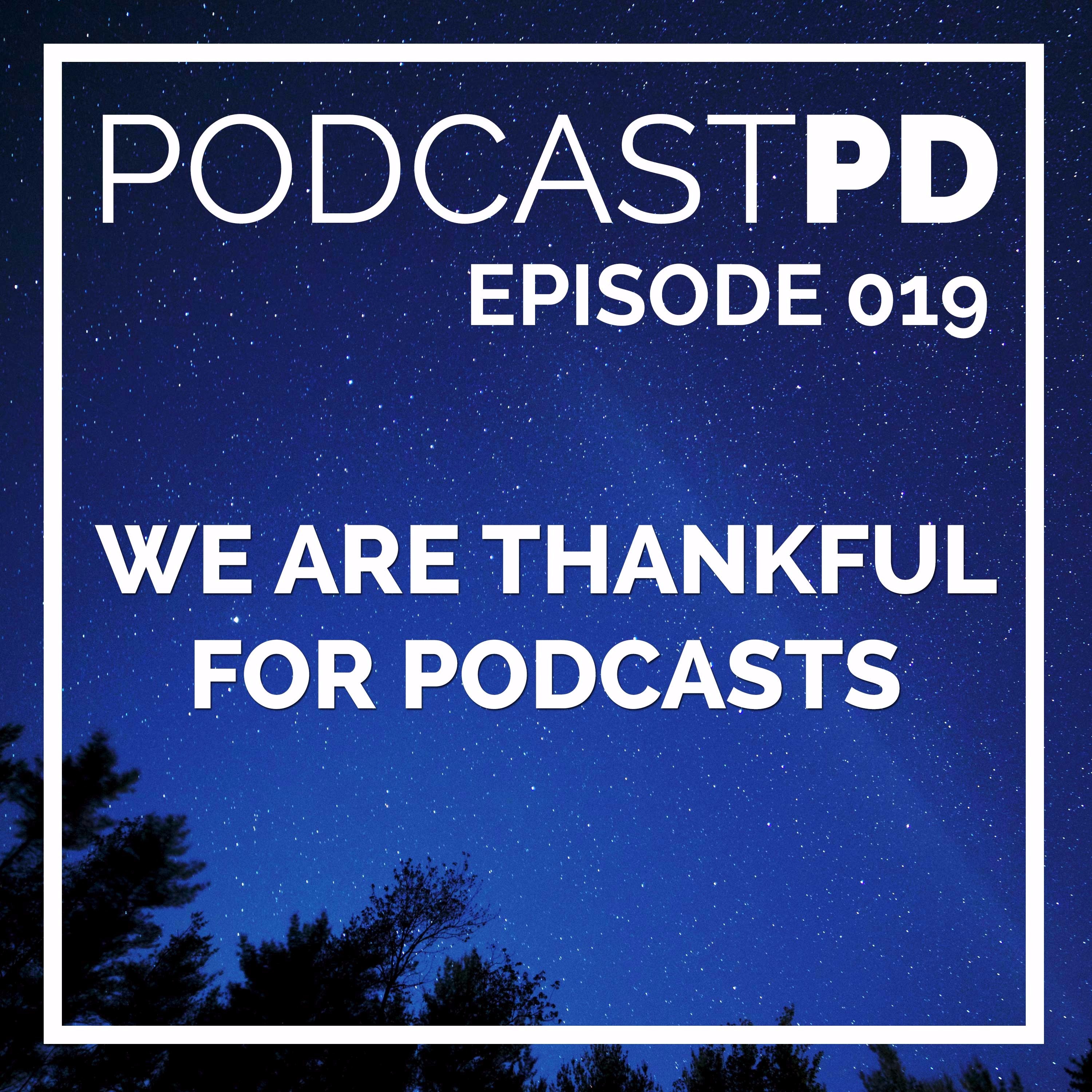 We Are Thankful for Podcasts Image