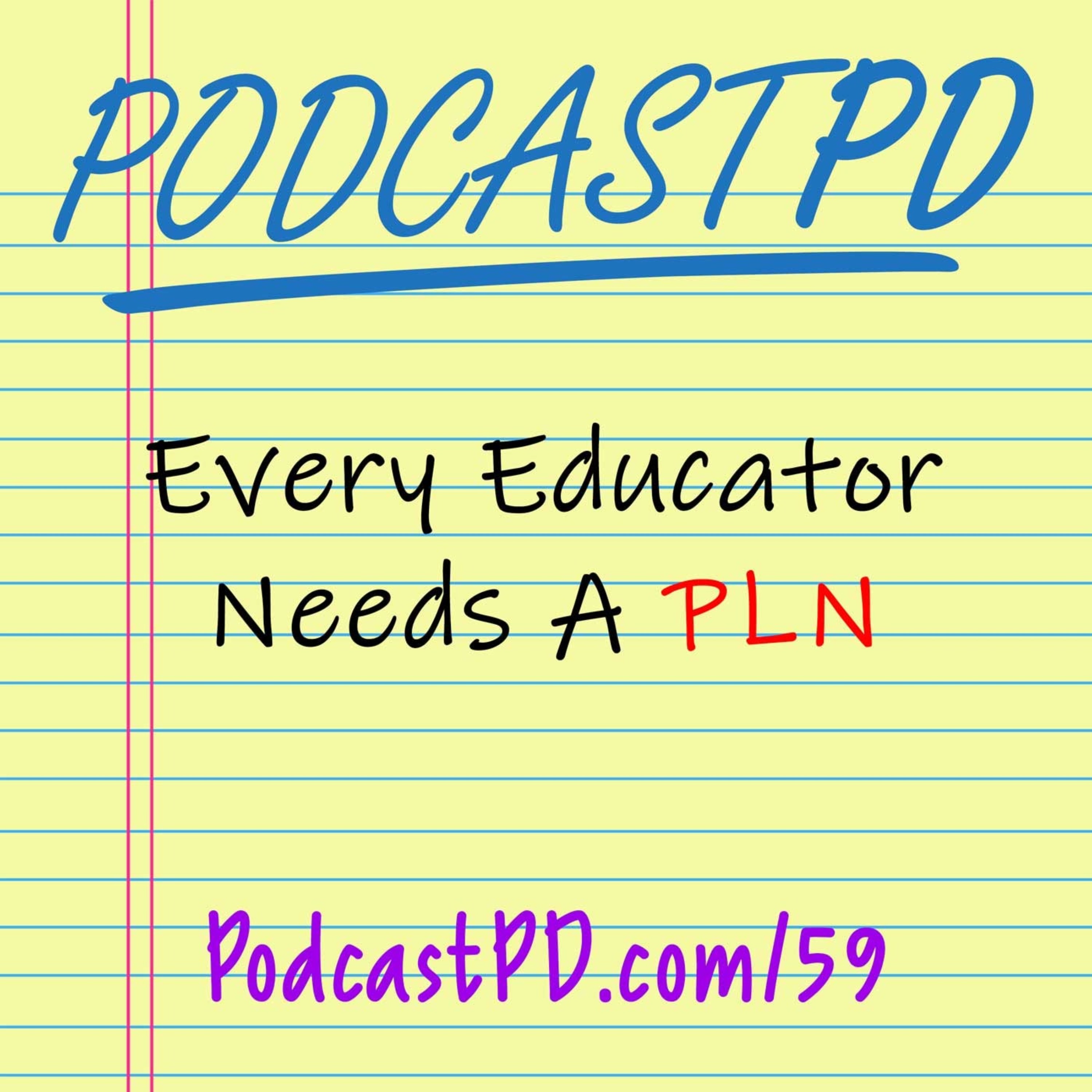 Every Educator Needs A PLN - PPD059 Image