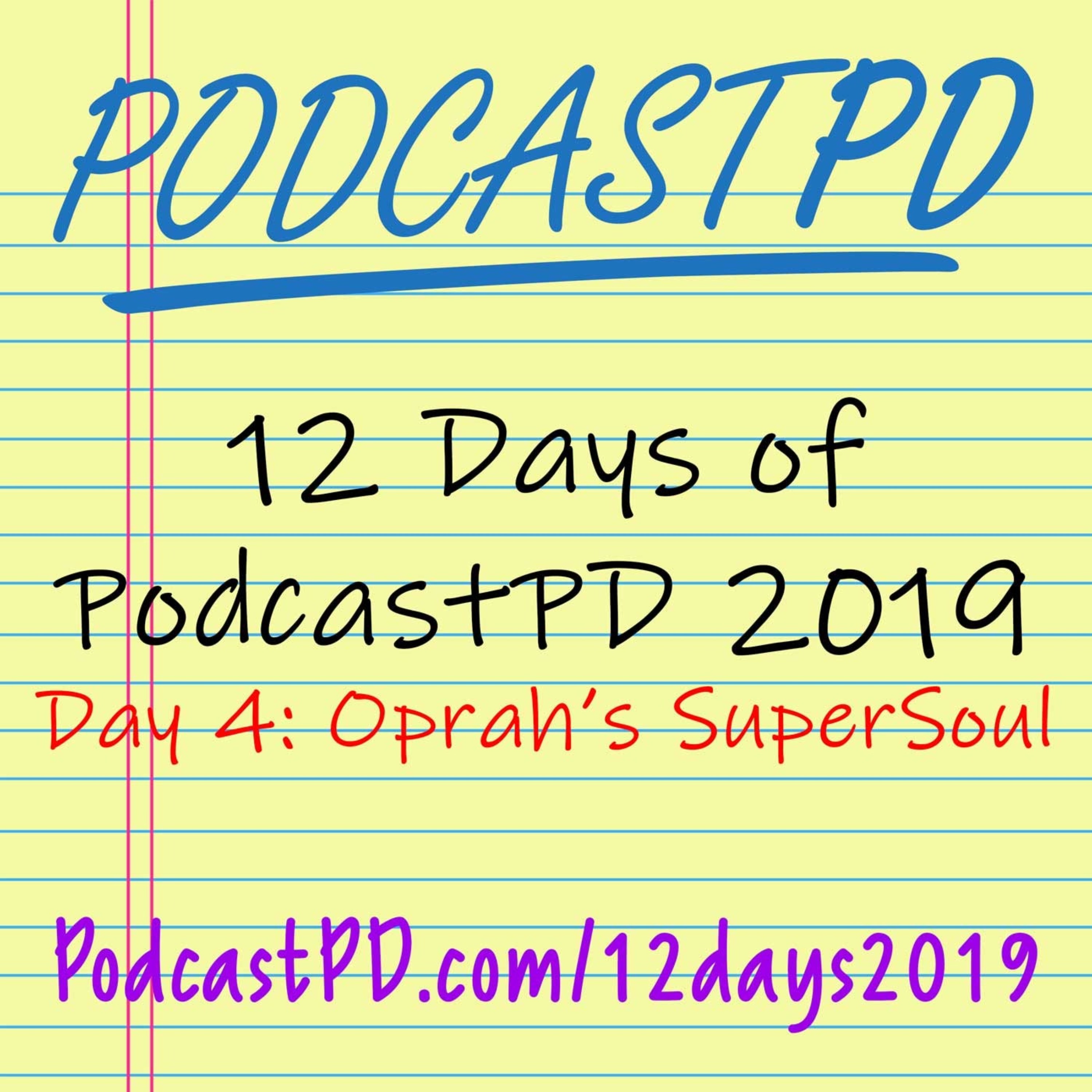 Oprah's SuperSoul - 12 Days of PodcastPD 2019 Image