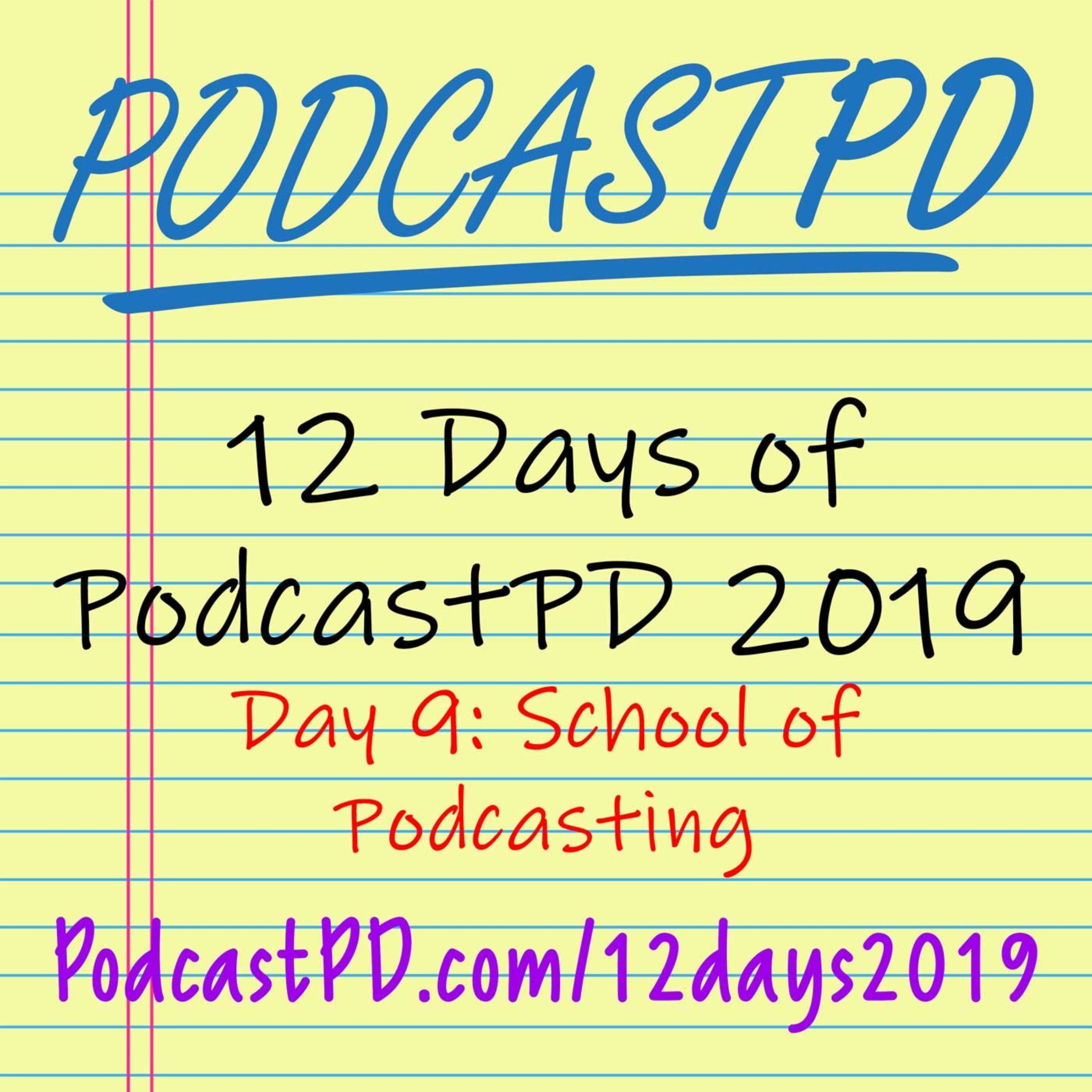 School of Podcasting - 12 Days of PodcastPD 2019 Image