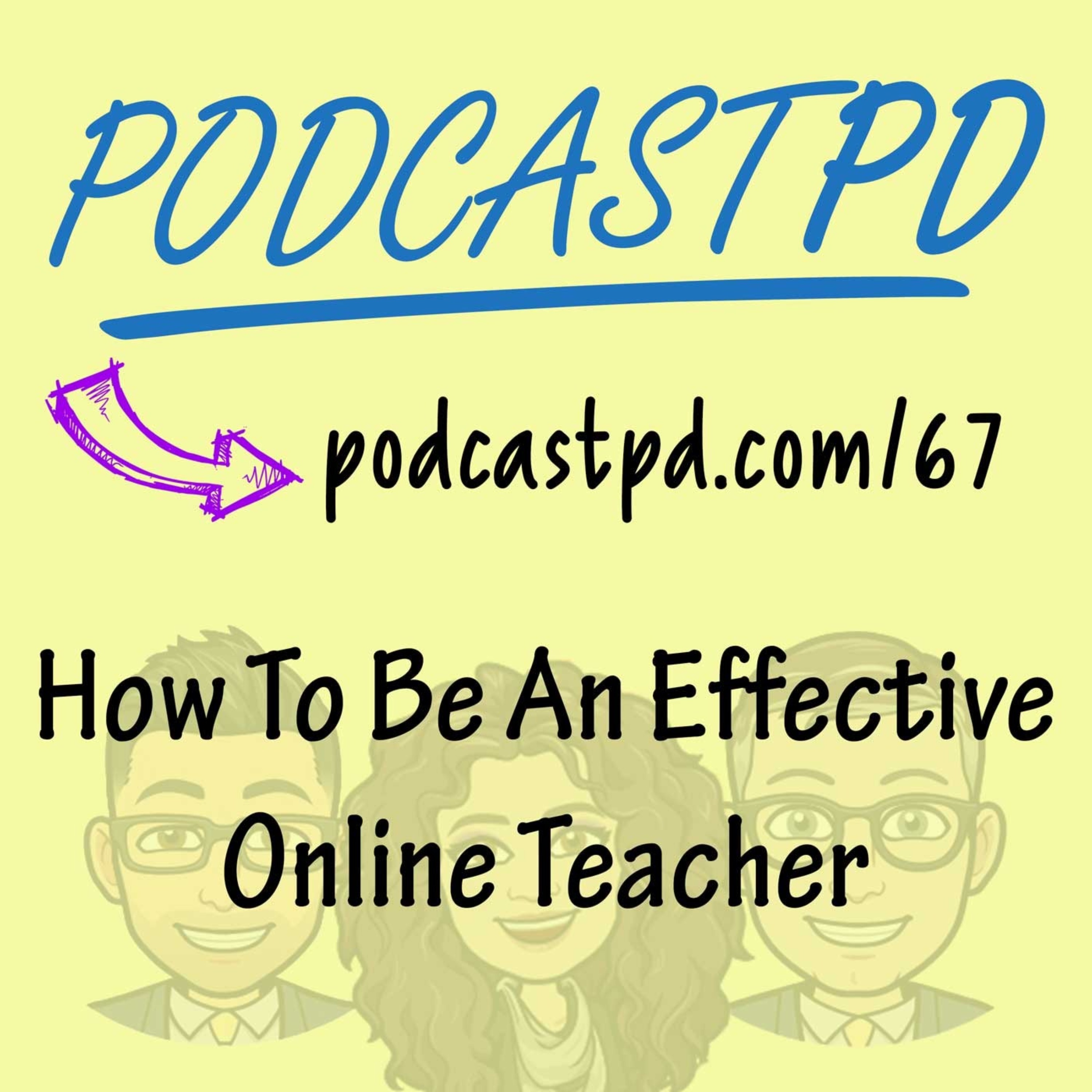 How to Be an Effective Online Teacher - PPD067