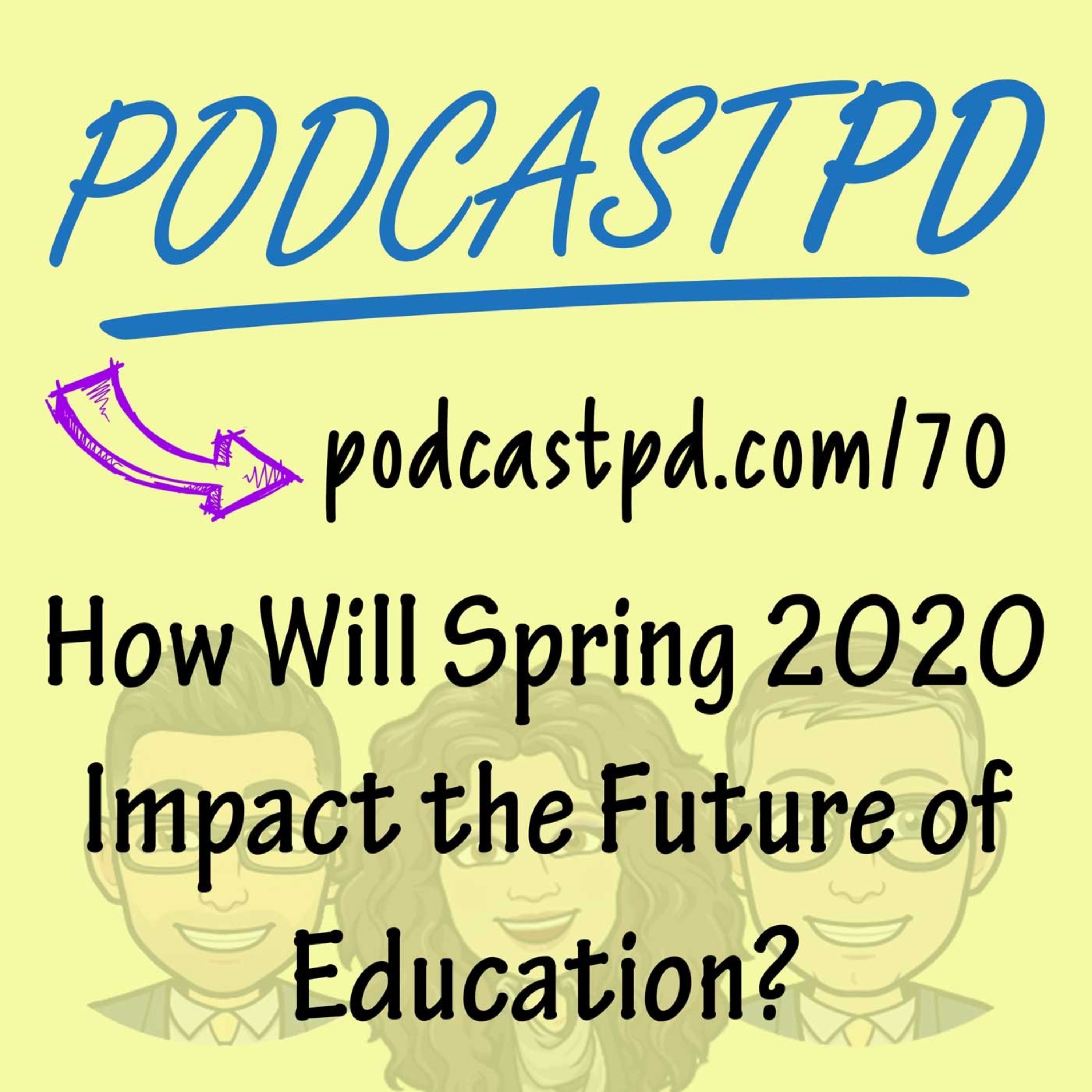 How Will Spring 2020 Impact the Future of Education? - PPD070 Image