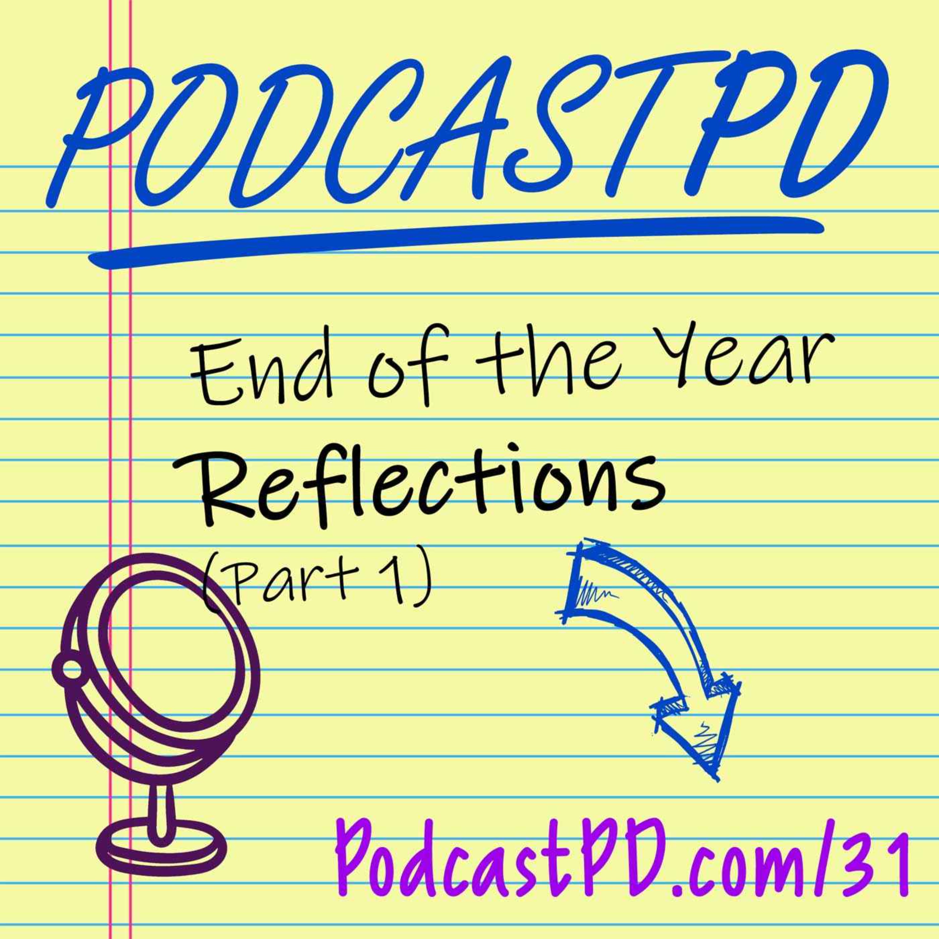 End of Year Reflections (Part 1) - PPD031 Image