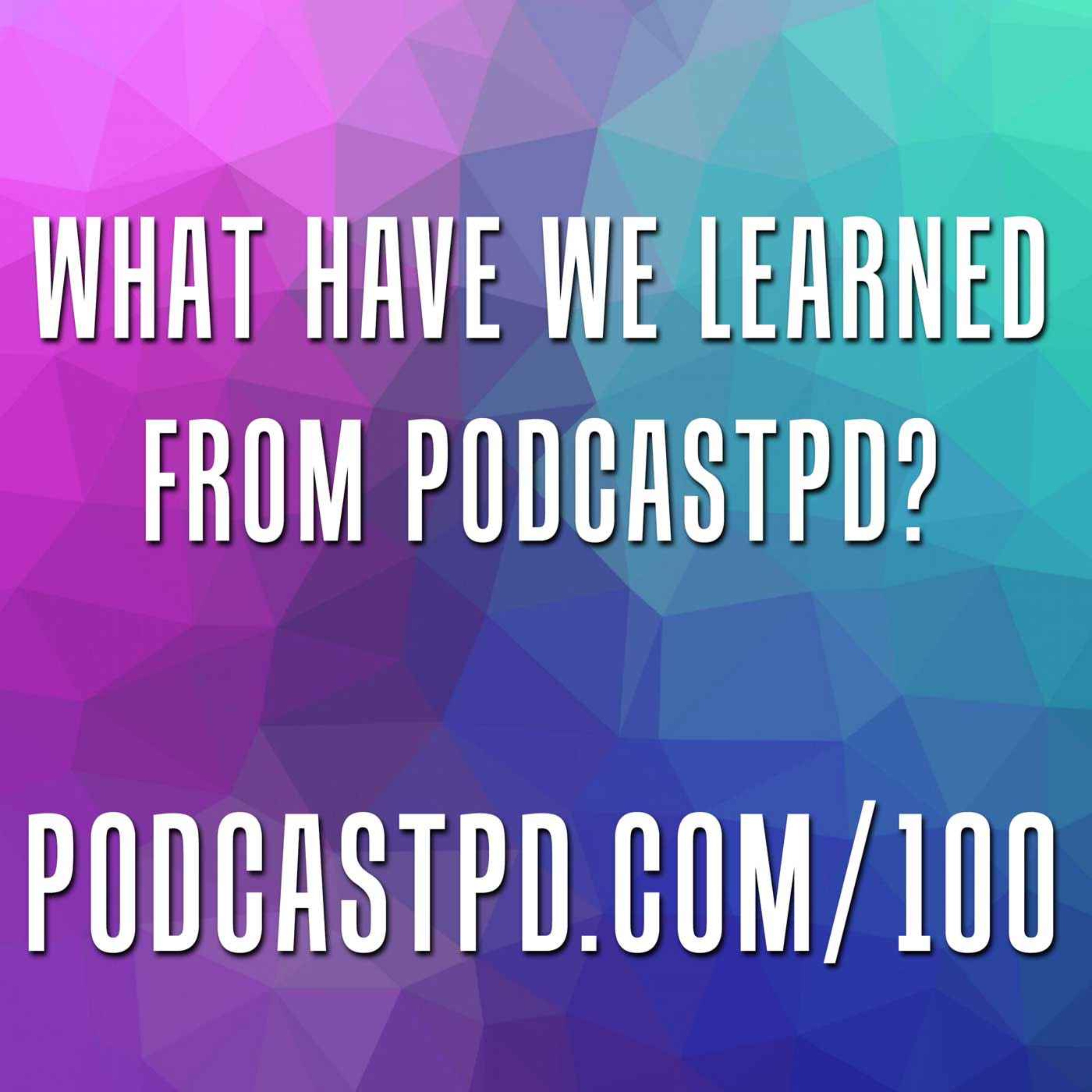 What Have We Learned from PodcastPD? - PPD100 Image