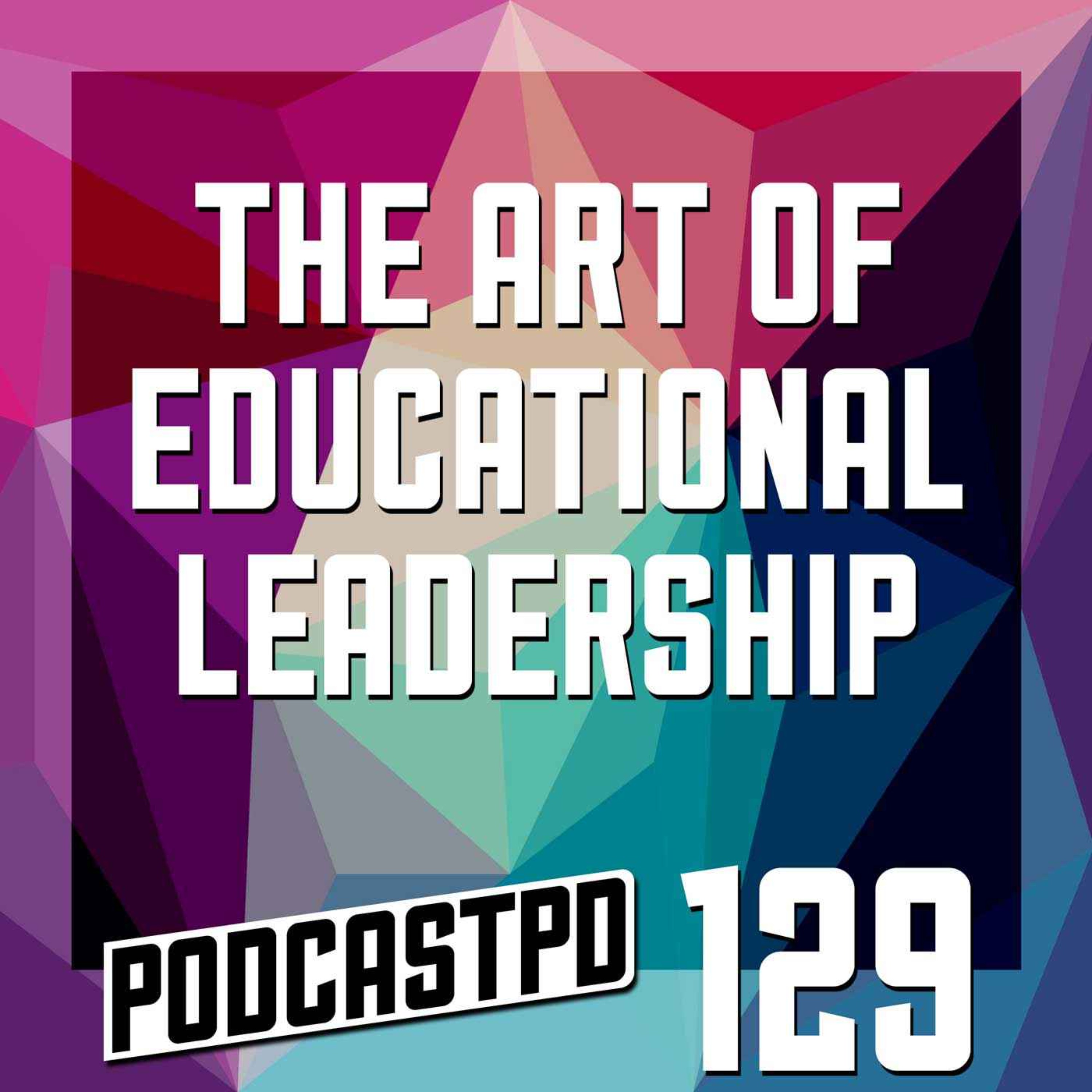 The Art of Educational Leadership - PPD129