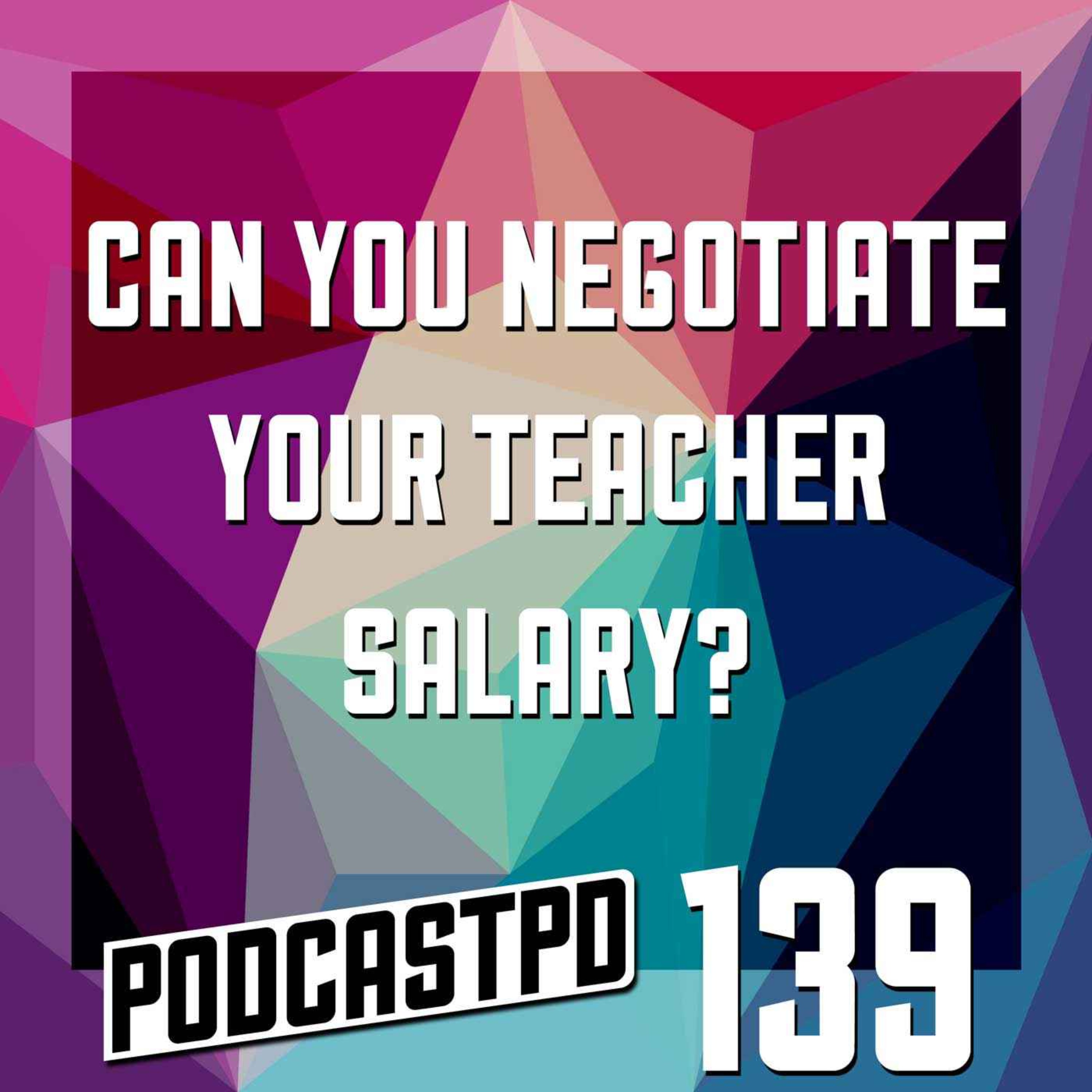 cover art for Can You Negotiate Your Teacher Salary? - PPD139