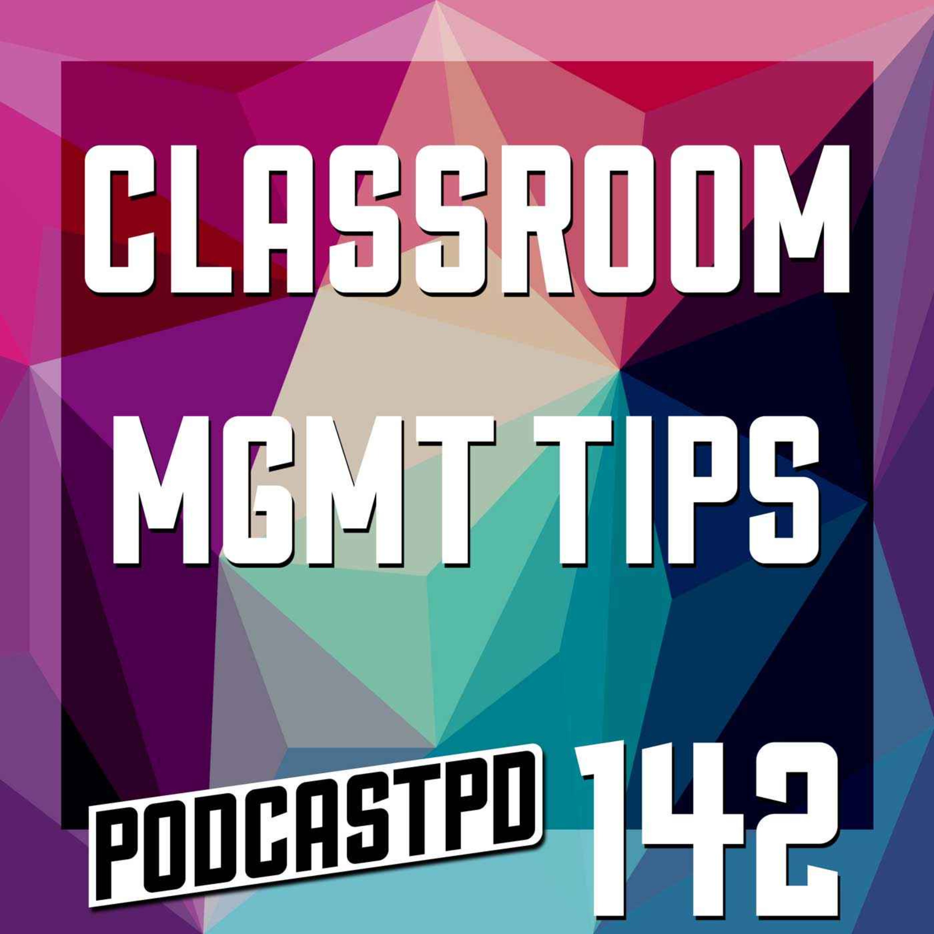 Classroom Management Tips - PPD142