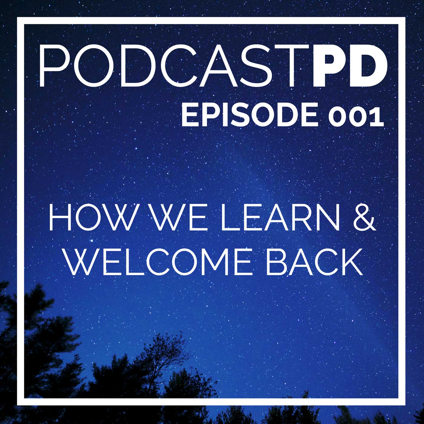 How We Learn & Welcome Back! - PPD001 Image
