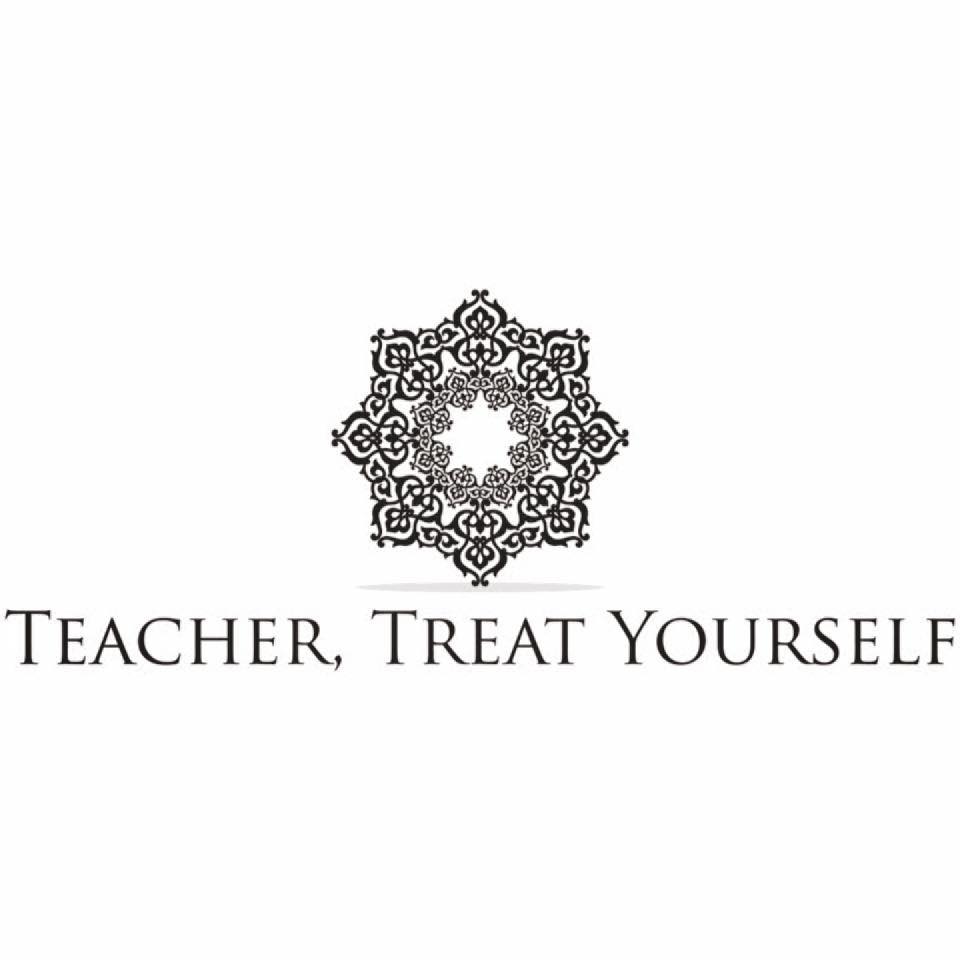 Teacher, Treat Yourself