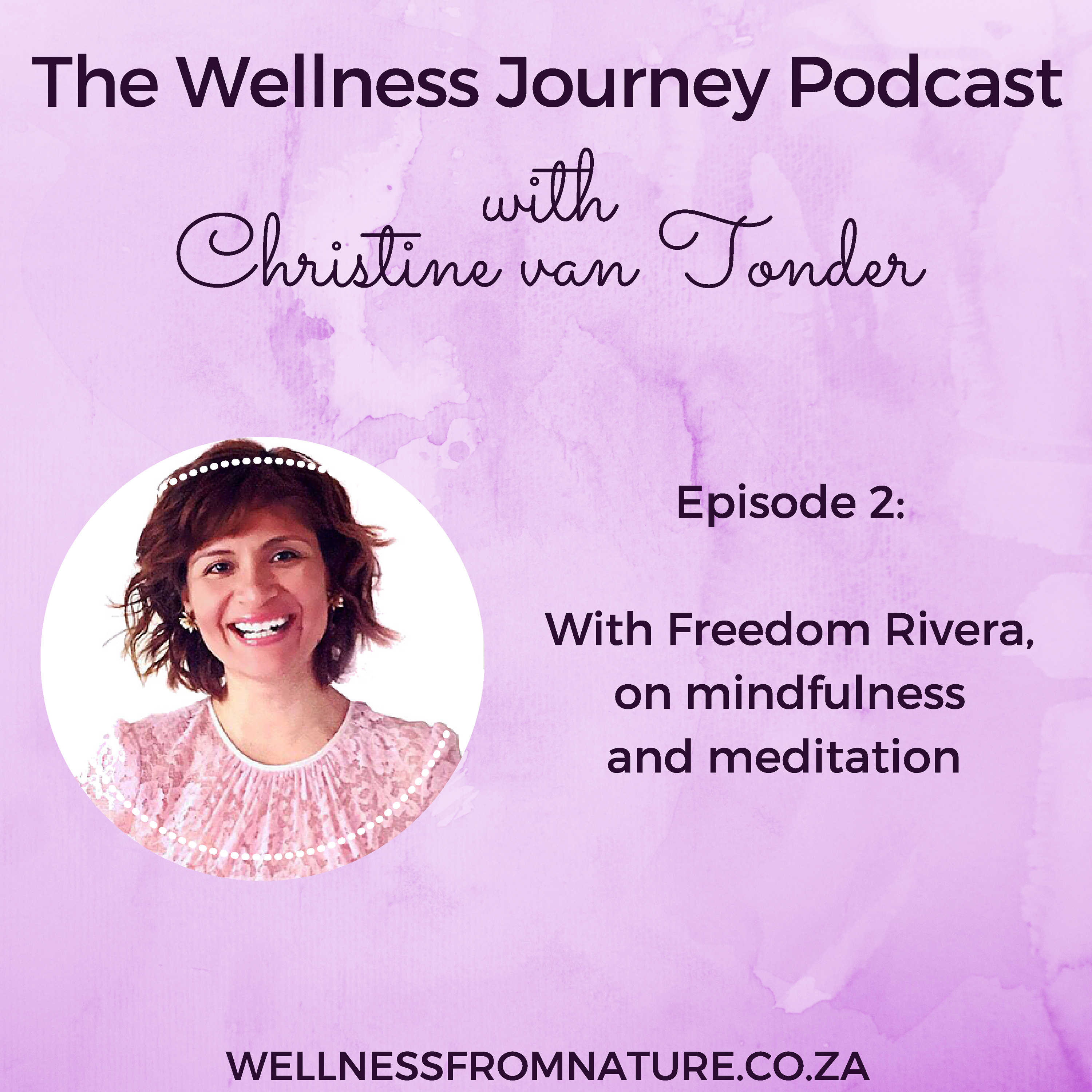 #2 Mindfulness and meditation, with Freedom Rivera