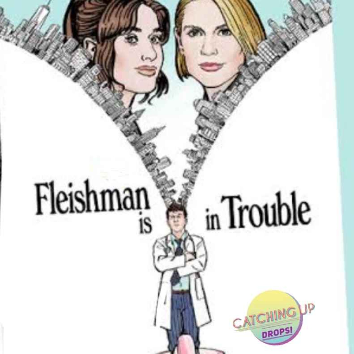 cover art for Drops 02 - Fleishman is in Trouble