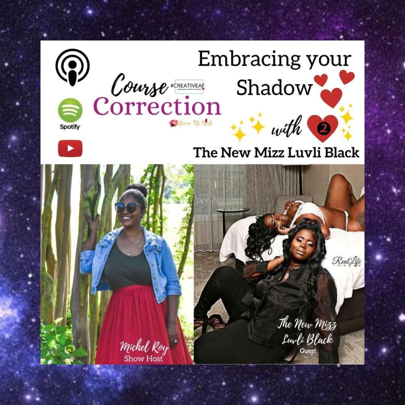 Course Correction: Embracing Your Shadow, Pt. 2 with The New Mizz Luvli Black