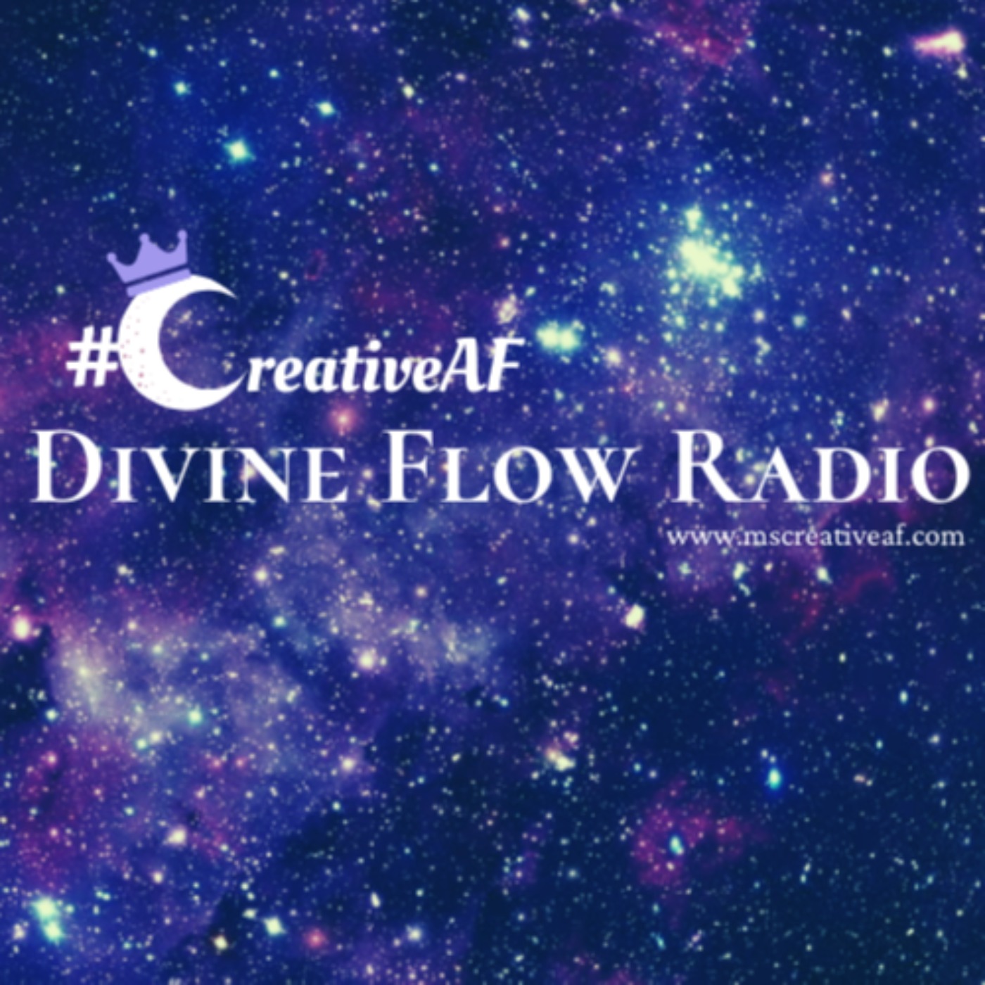 #CreativeAF Divine Flow Radio