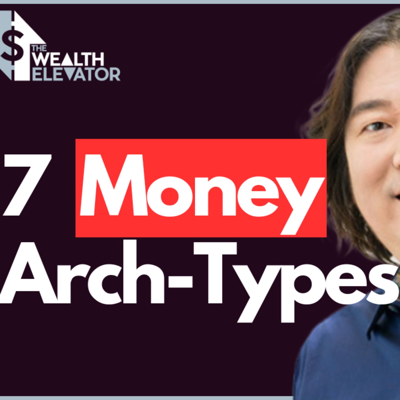 7 Money Arch-Types: Happy Money with Ken Honda