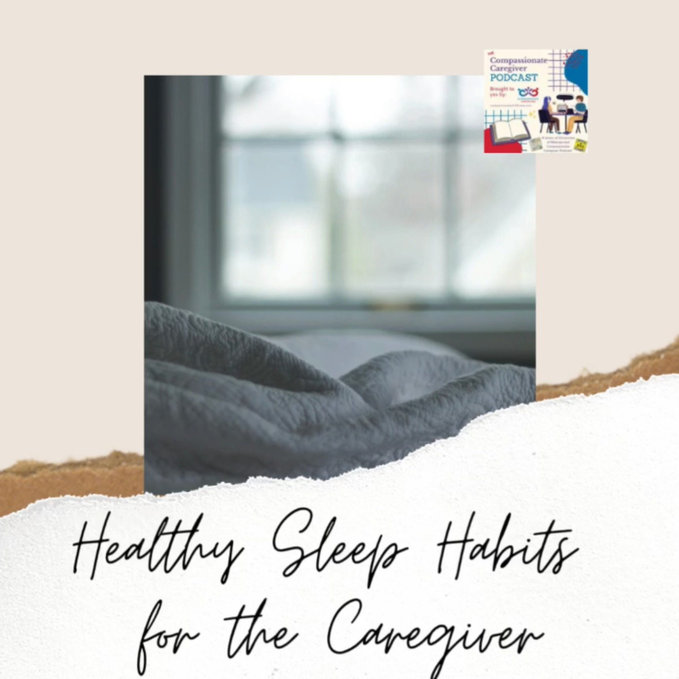 cover art for 220. Healthy Sleep Habits for the Caregiver