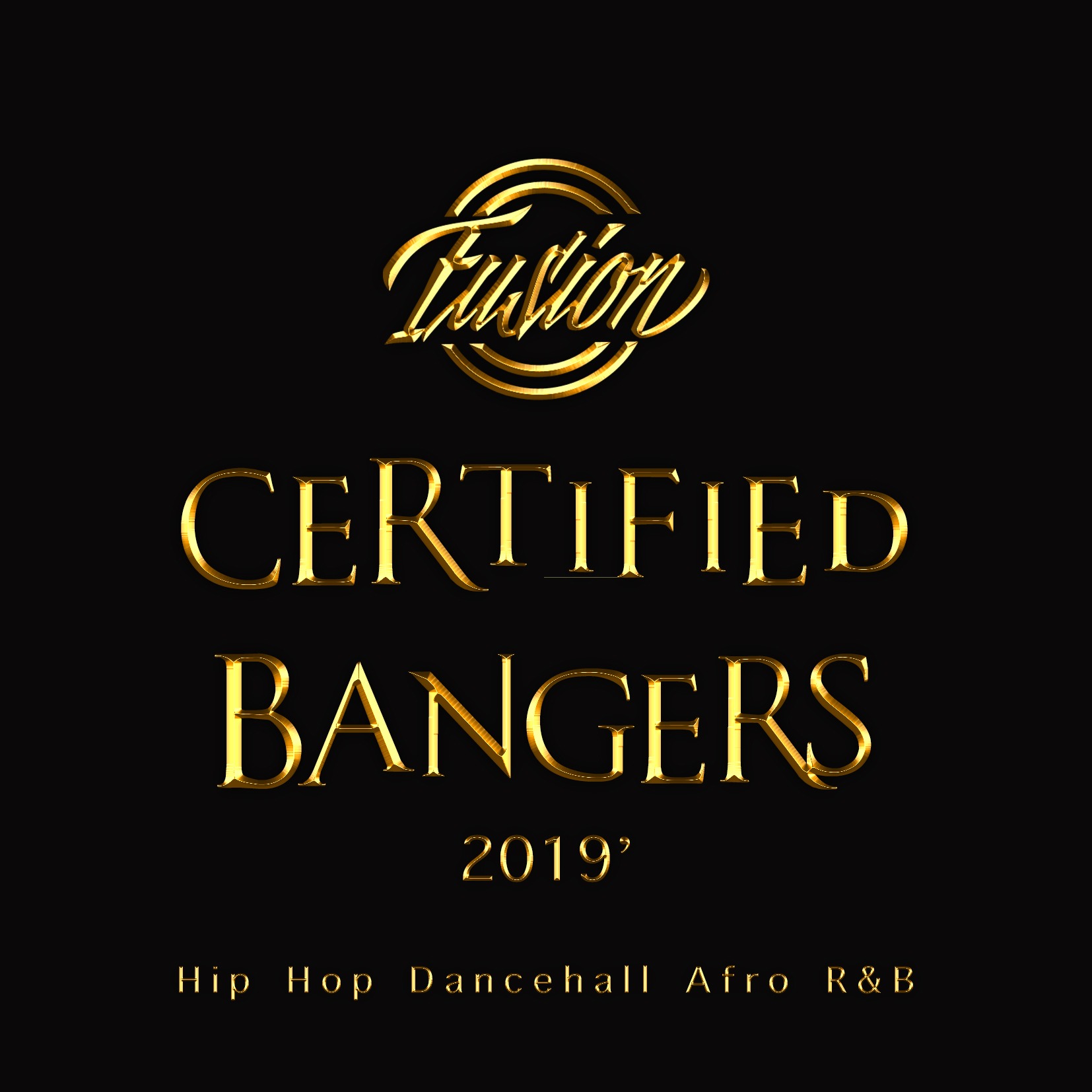 cover art for Certified Bangers 2019( Hip Hop,Dancehall,Afro,R&B)