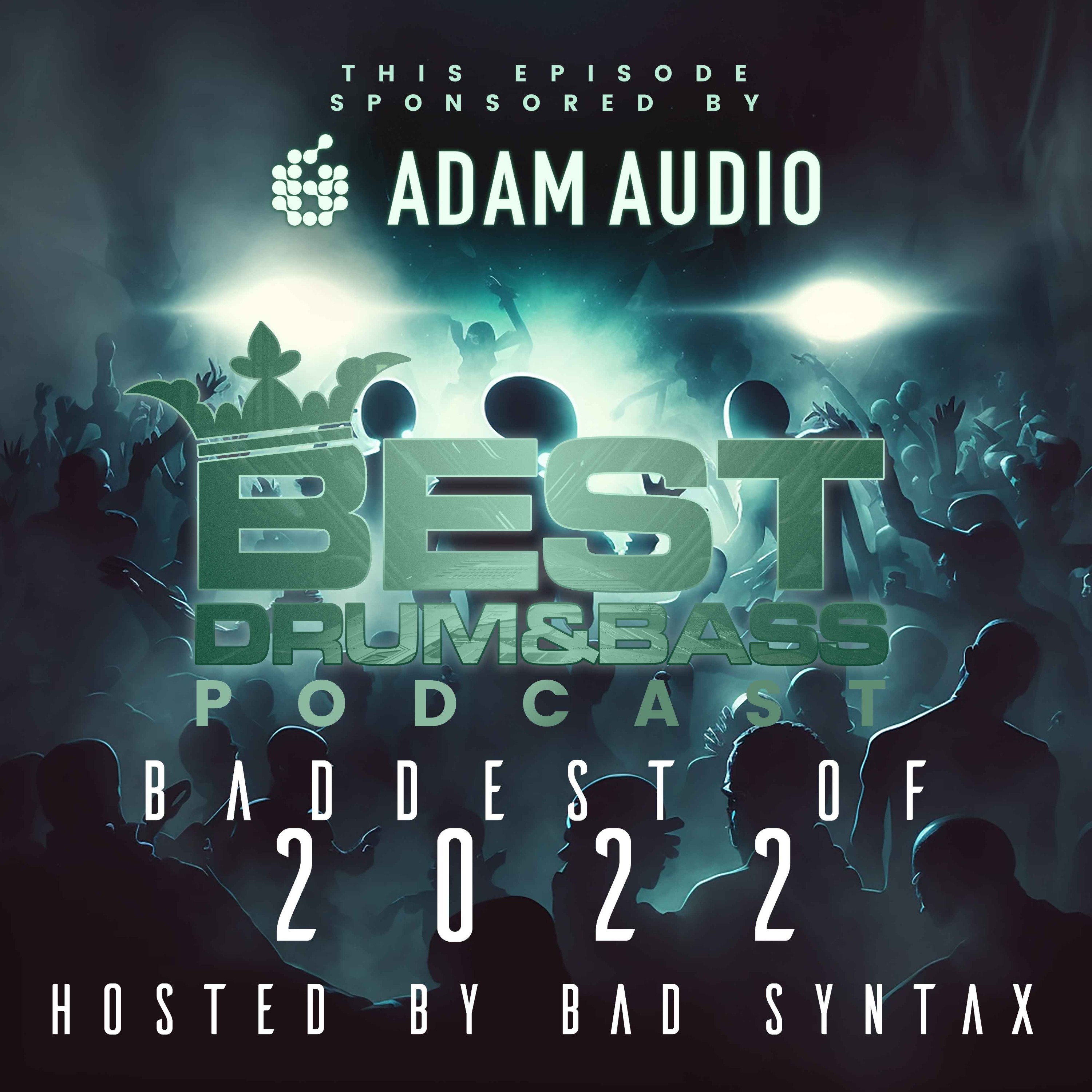 Podcast 417 - Baddest of 2022 [Sponsored by Adam Audio] Artwork