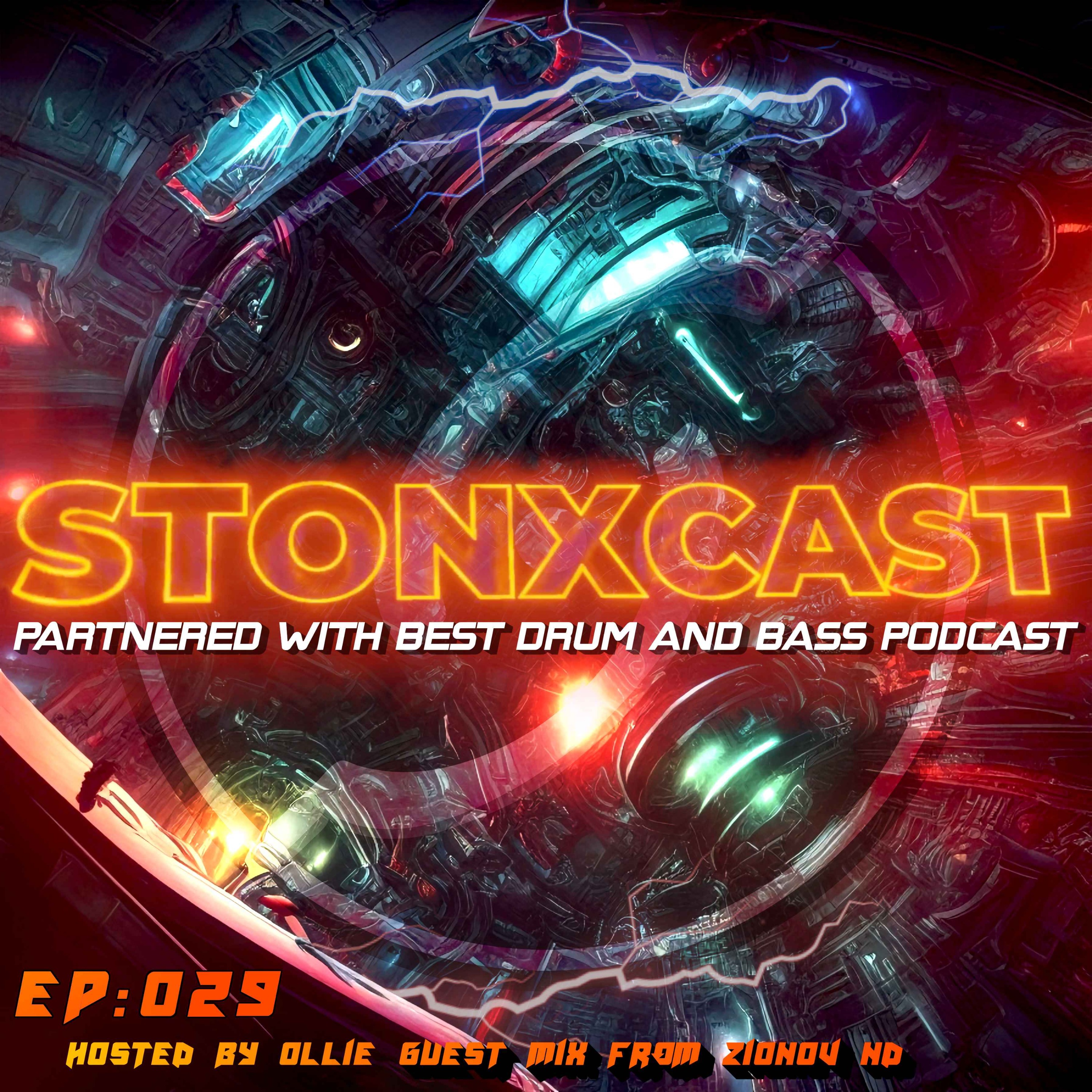 Stonxcast EP:029 - Hosted by Ollie guest mix from Zionov ND Artwork