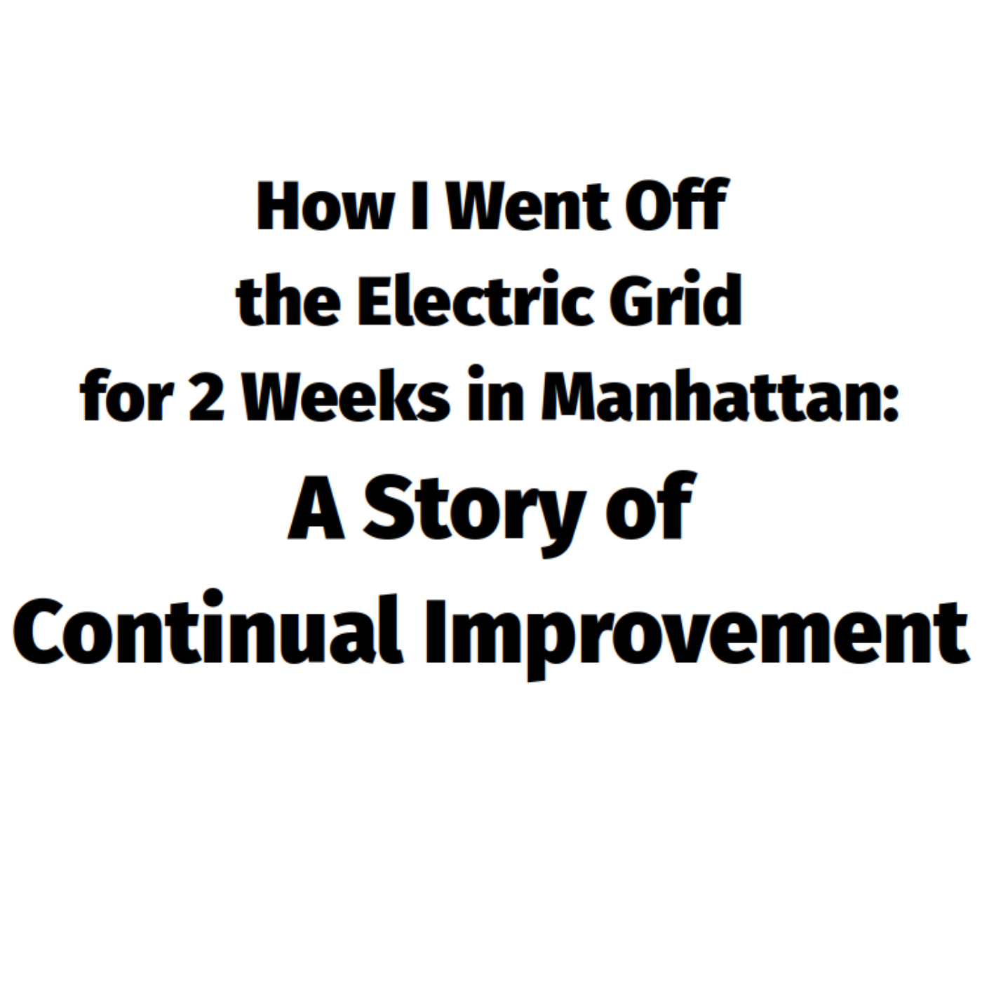 cover art for 593: How I disconnected from the electric grid in Manhattan for 2 weeks (and counting)