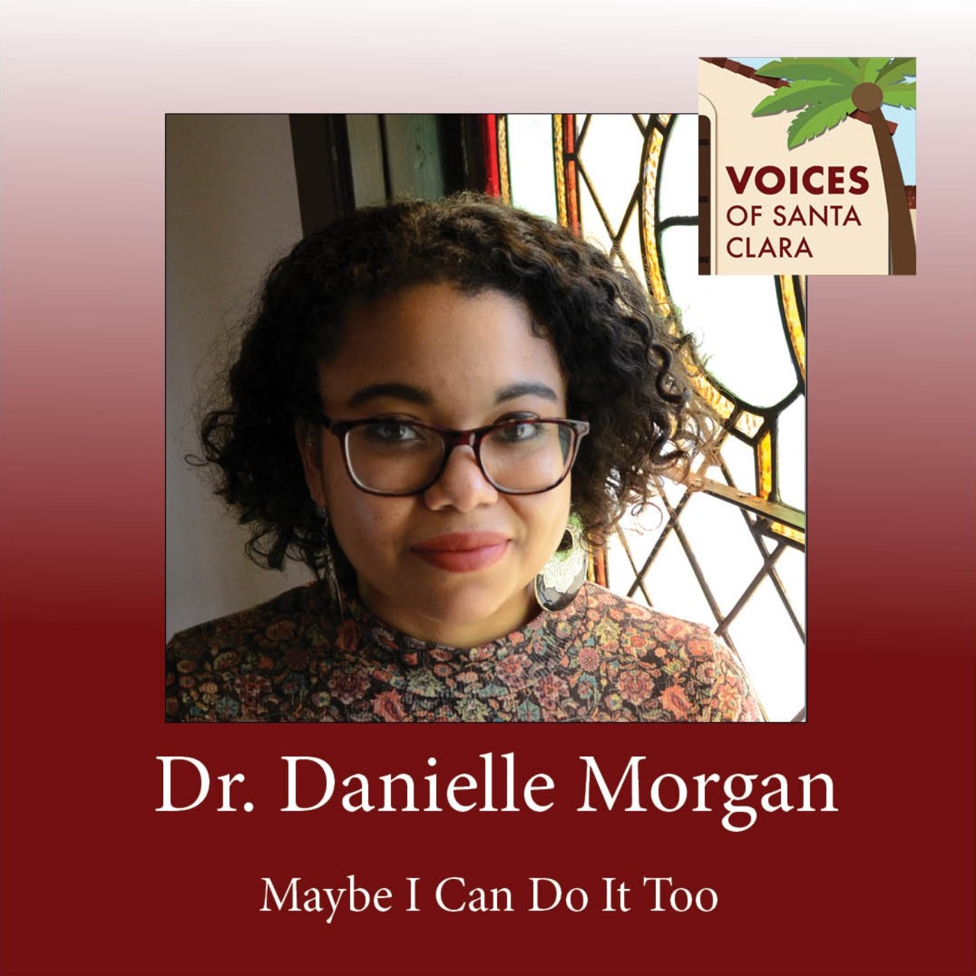 Dr. Danielle Morgan: Maybe I Can Do It Too