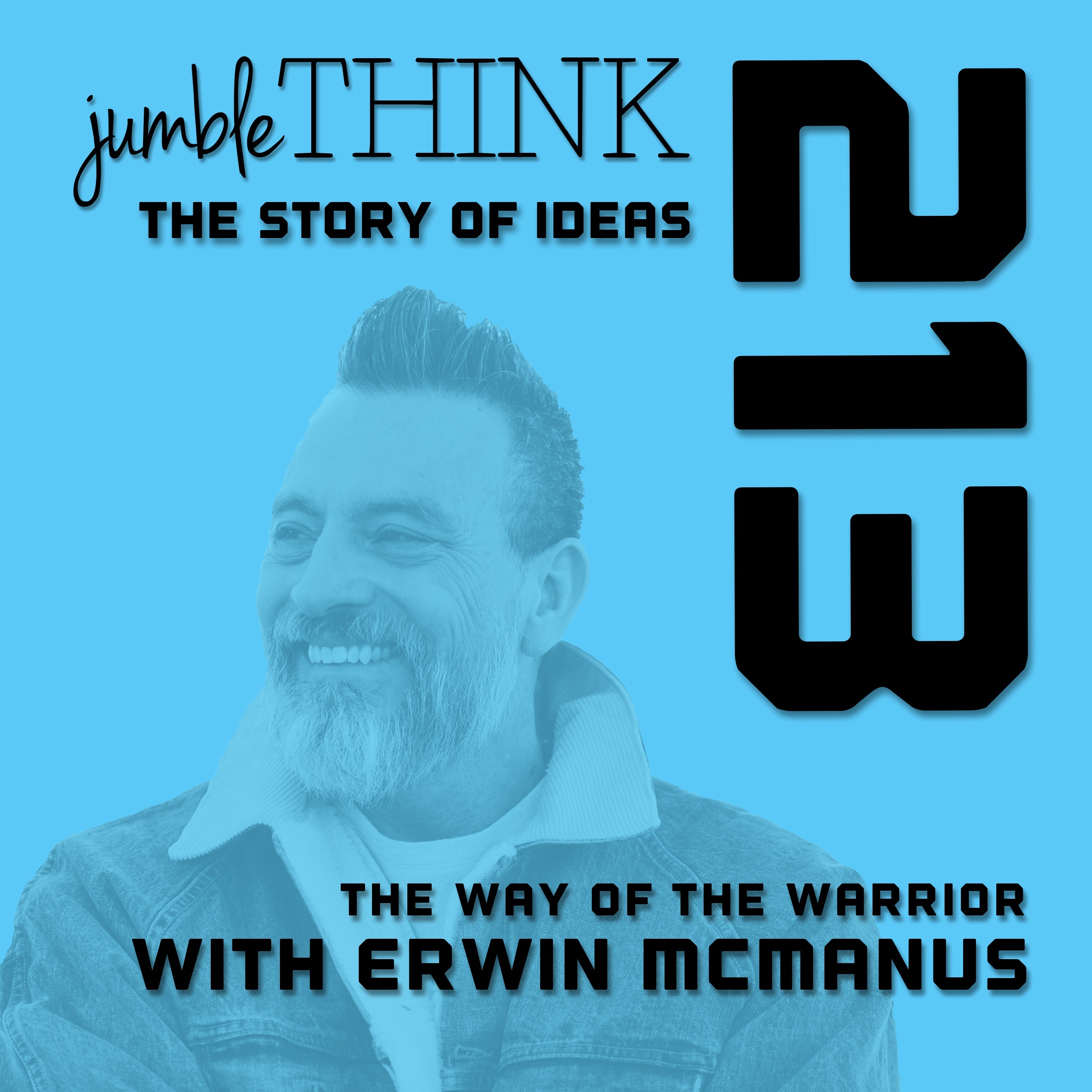 Erwin McManus on The Way of the Warrior Erwin McManus on The Way of the Warrior