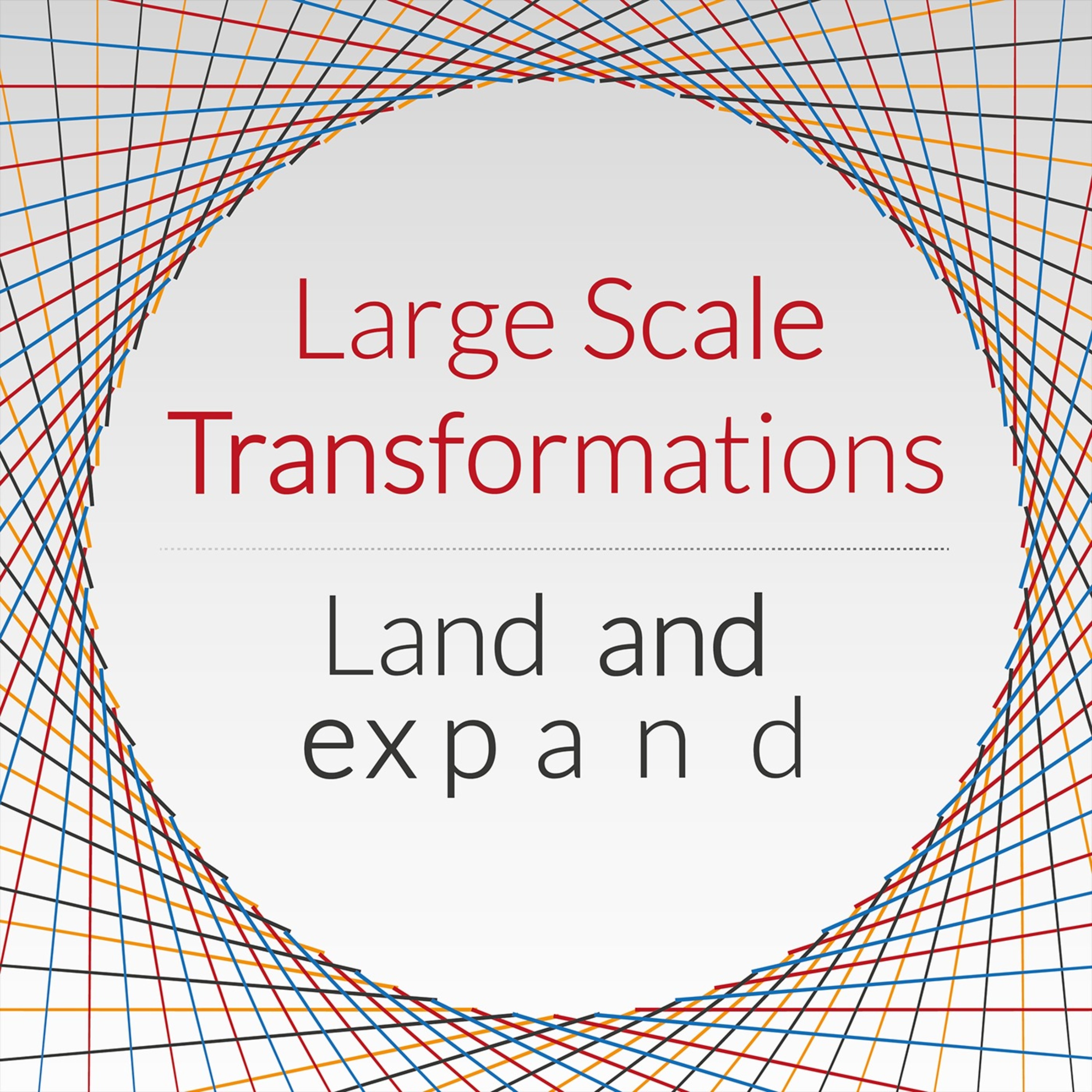 Large Scale Transformations