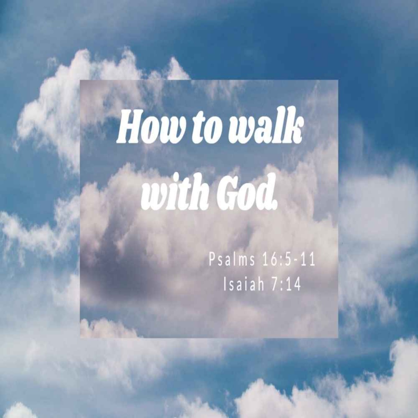 How to walk with God