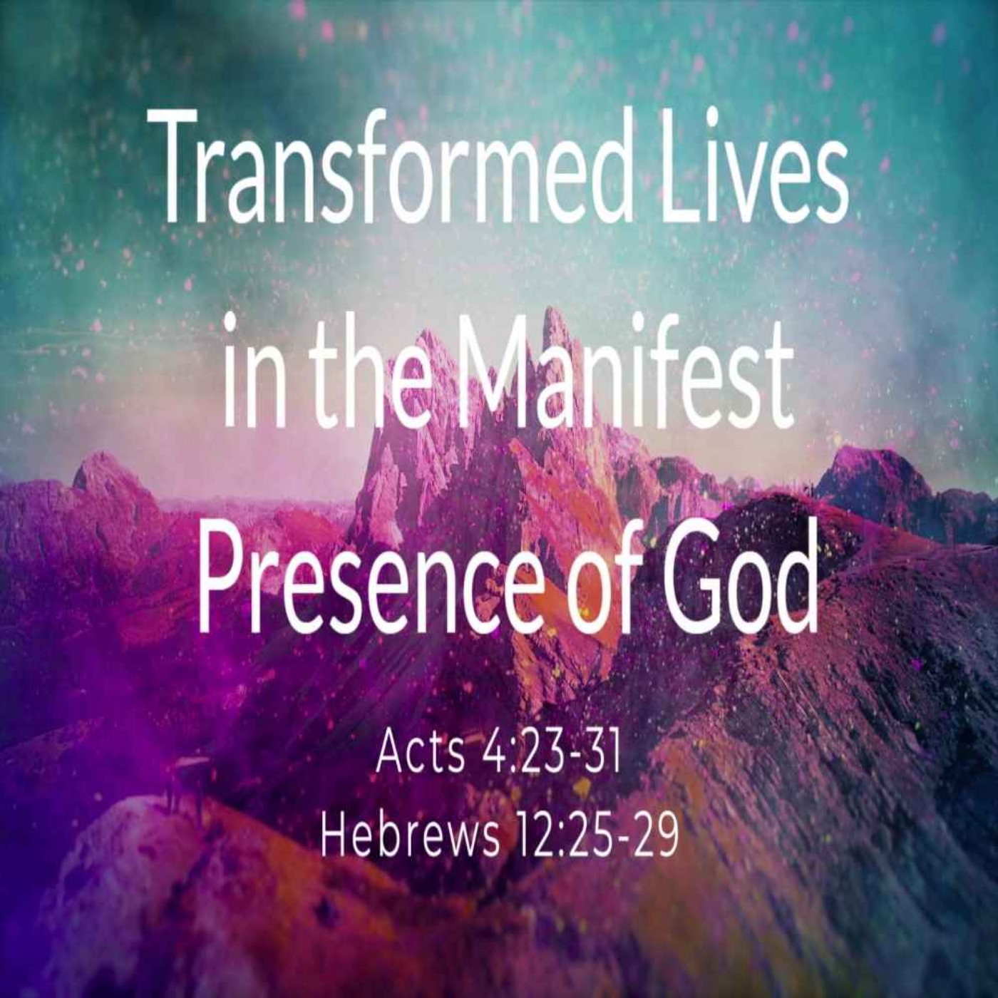 cover art for Transformed Lives in the Manifest Presence of God