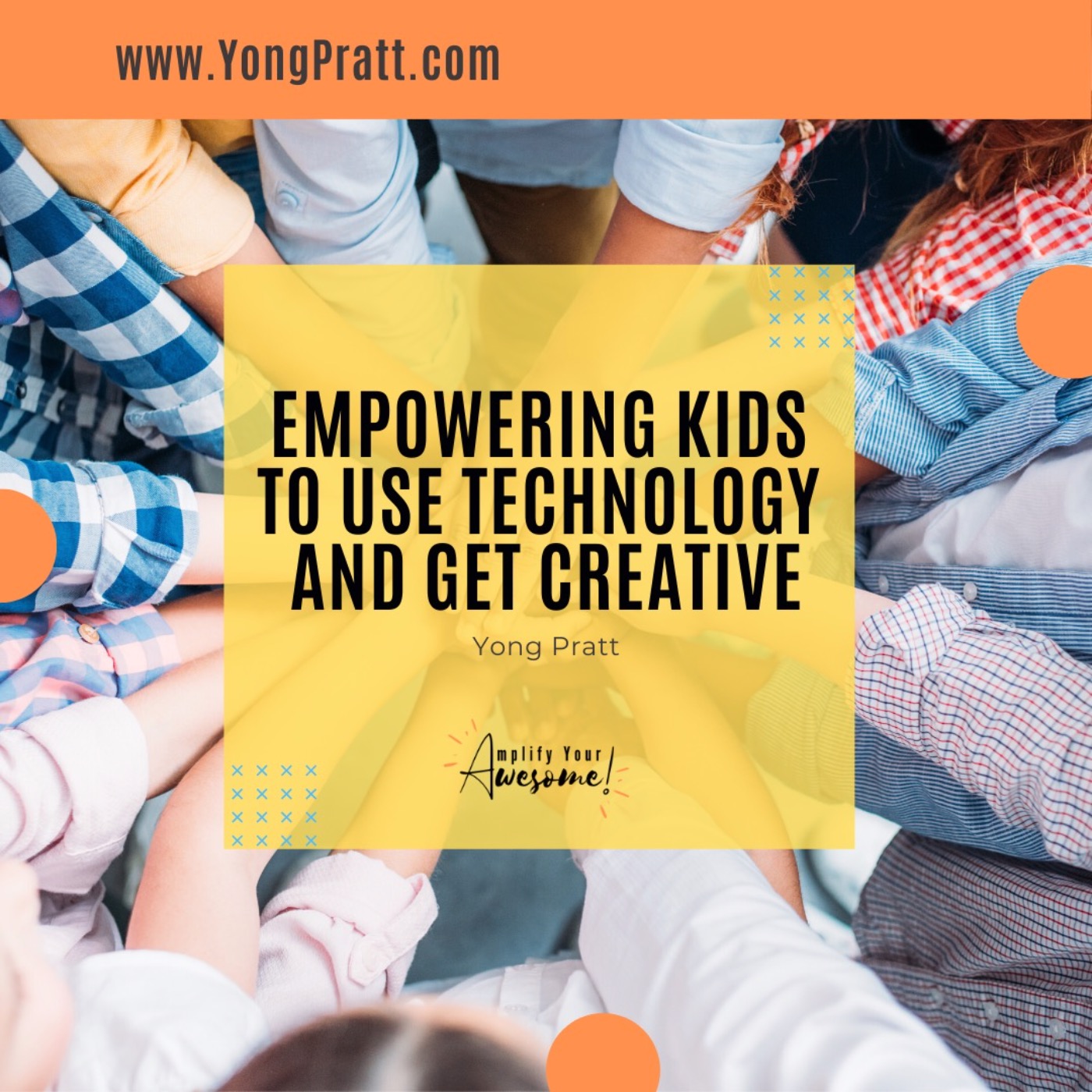 Amplify Your Awesome™ with Yong Pratt