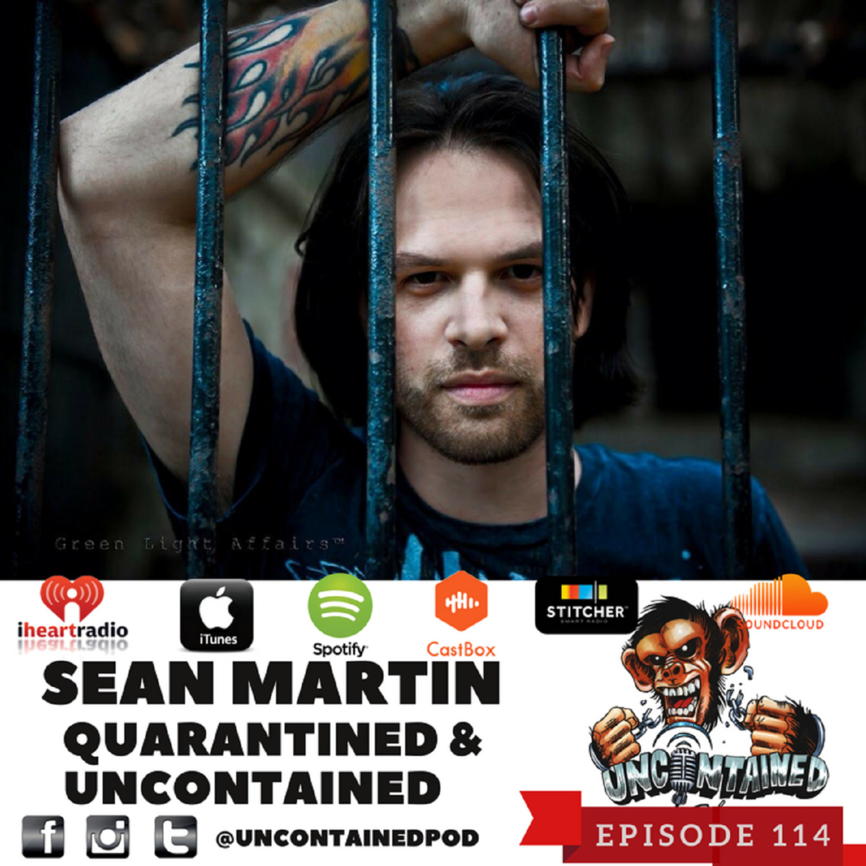 Episode 114: Sean Martin - Quarantined & Uncontained