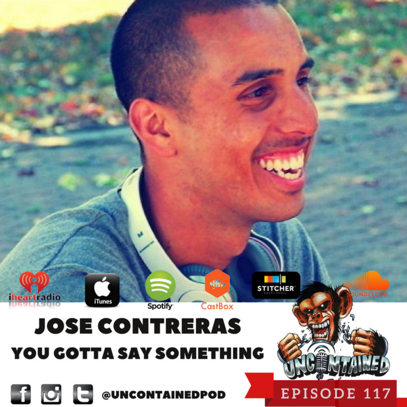 Episode 117: Jose Contreras - You Gotta Say Something