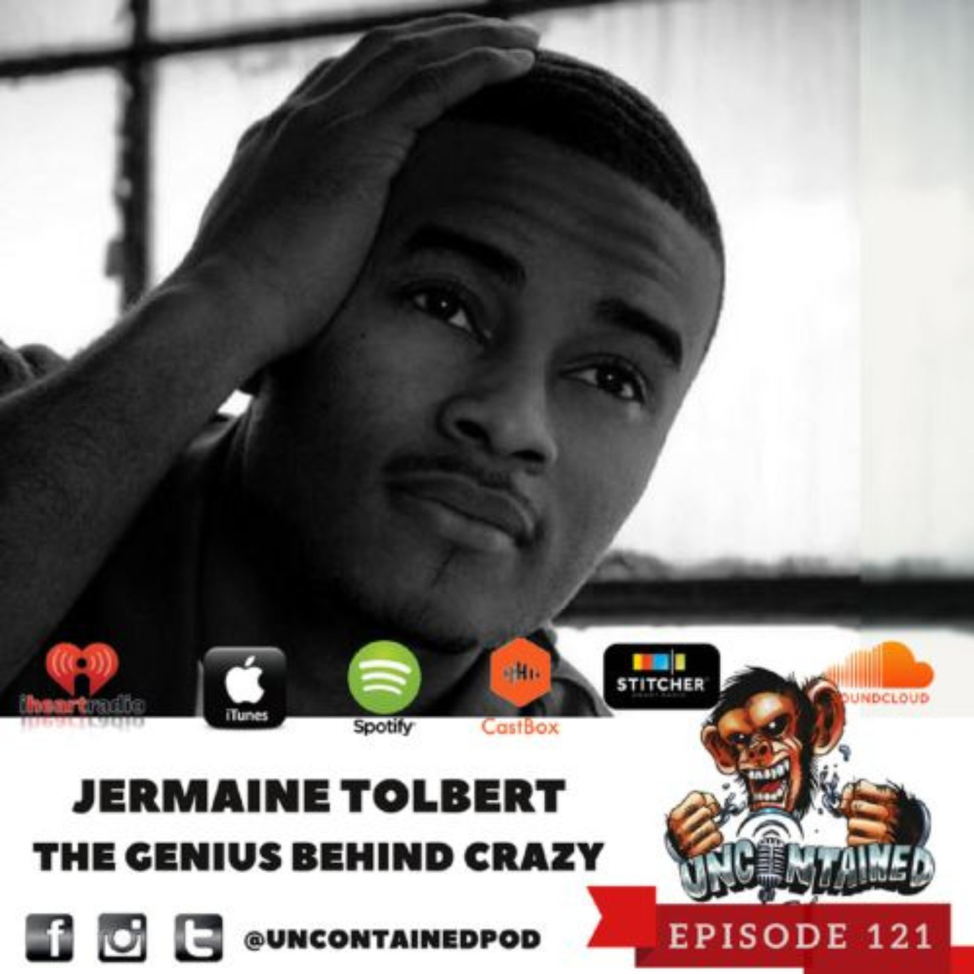 Episode 121: Jermaine Tolbert - The Genius Behind Crazy