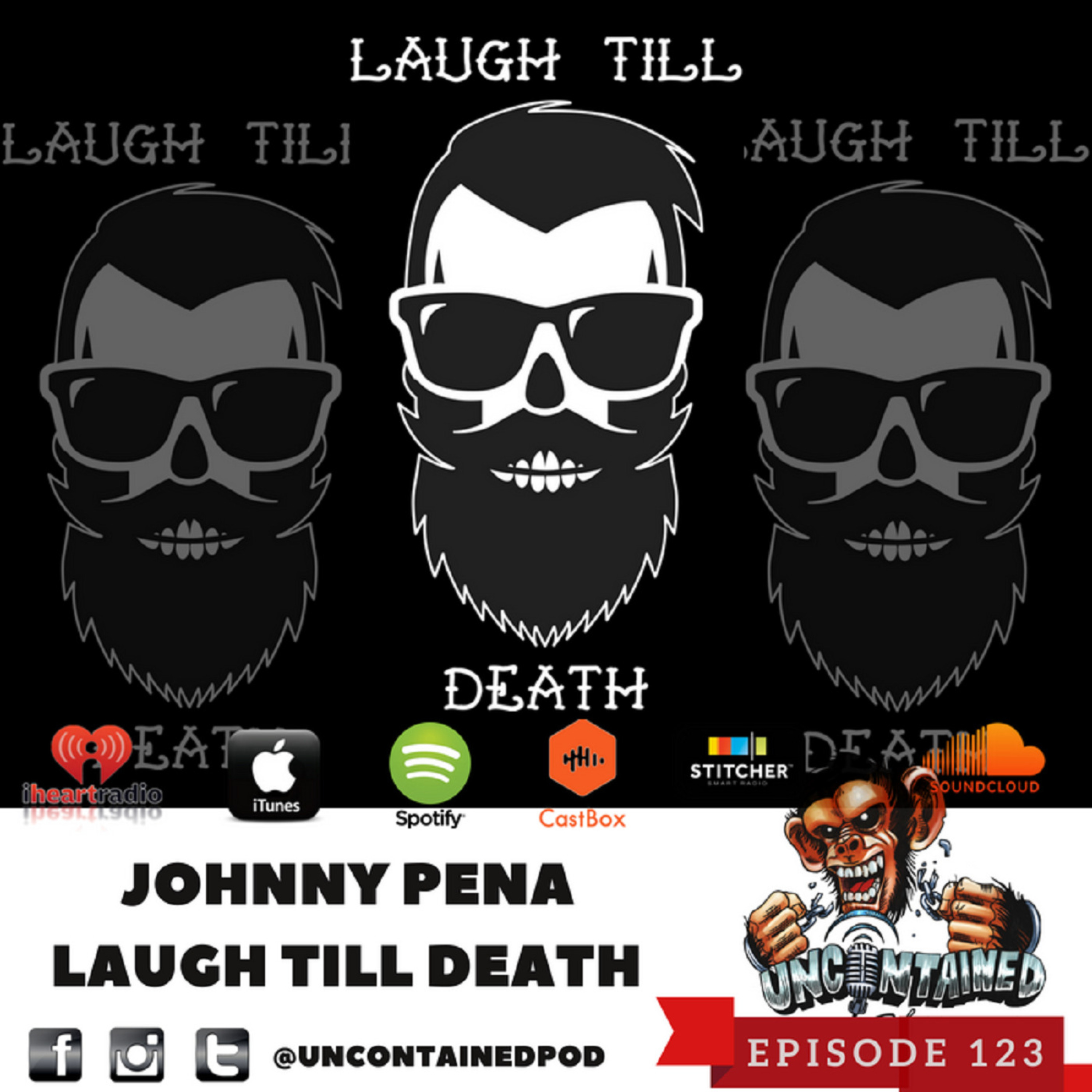 Episode 123: Johnny Pena - Laugh Till Death