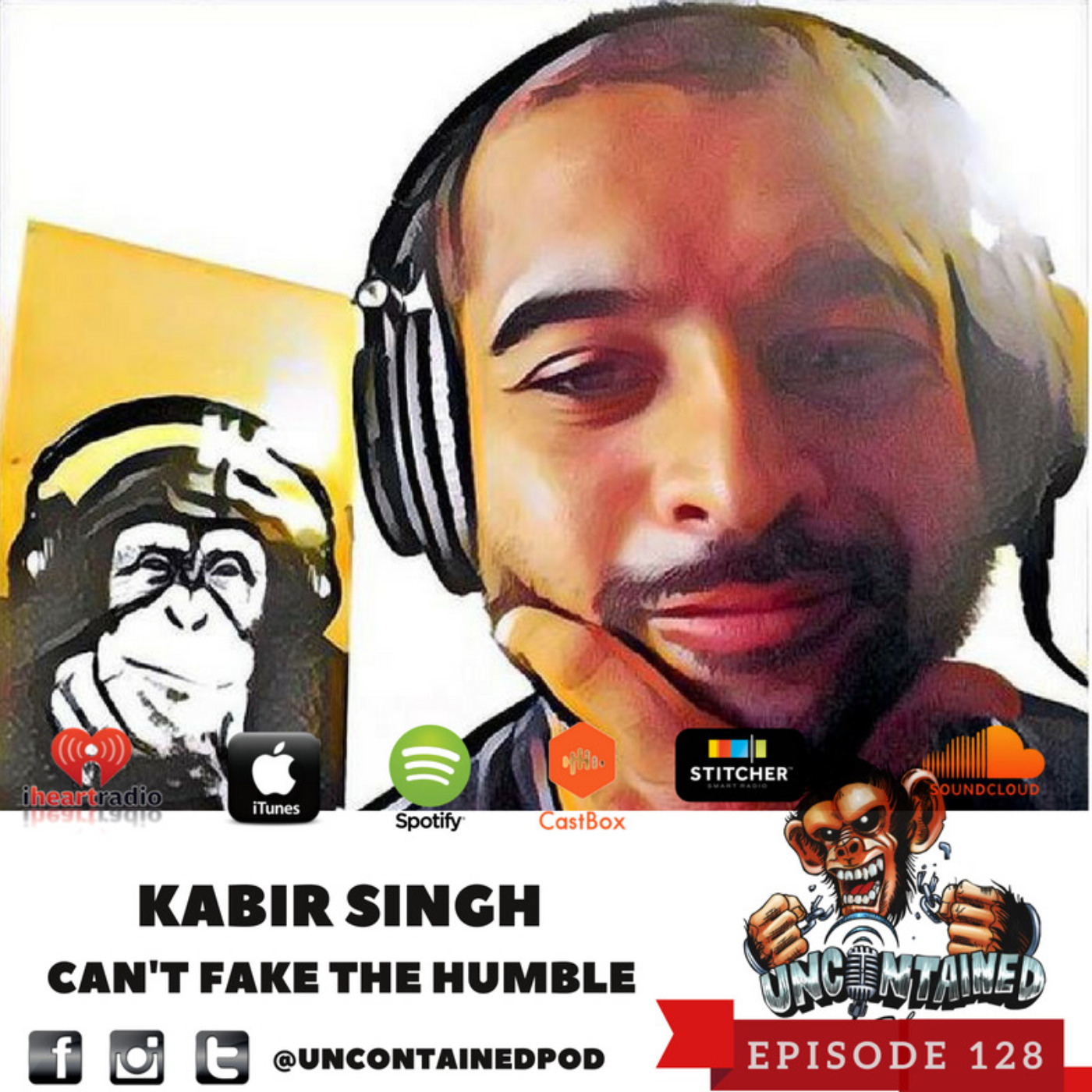 Episode 128: Kabir Signh - Can’t Fake The Humble