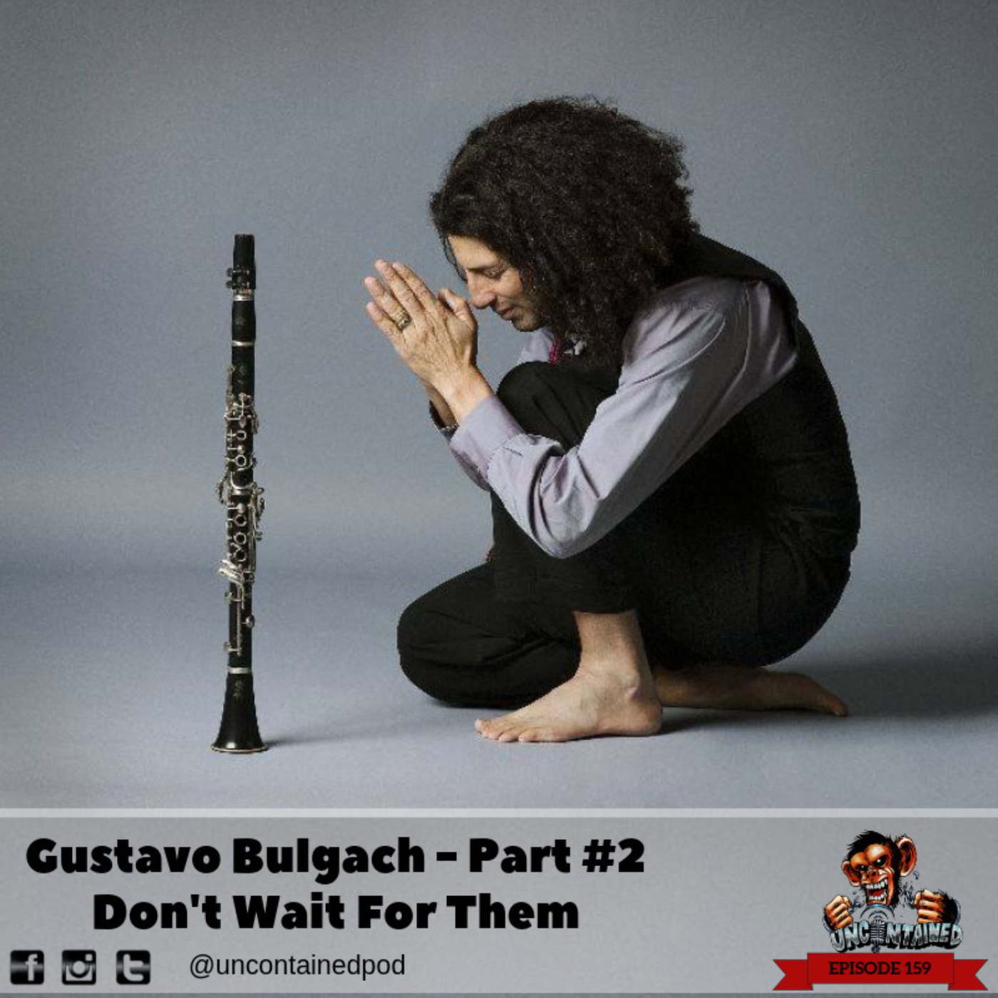 Episode 159: Gustavo Bulgach Part 2 - Don’t Wait For Them