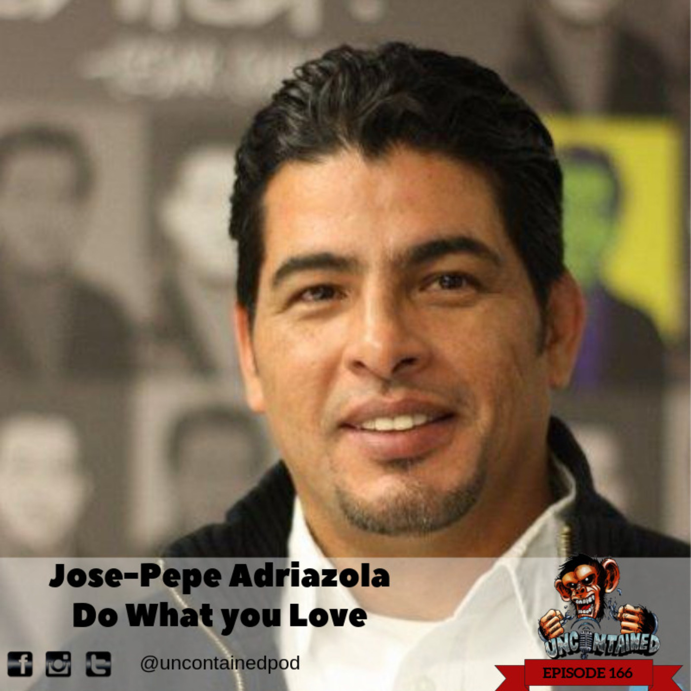 Episode 166: Jose-Pepe Adriazola - Do What You Love