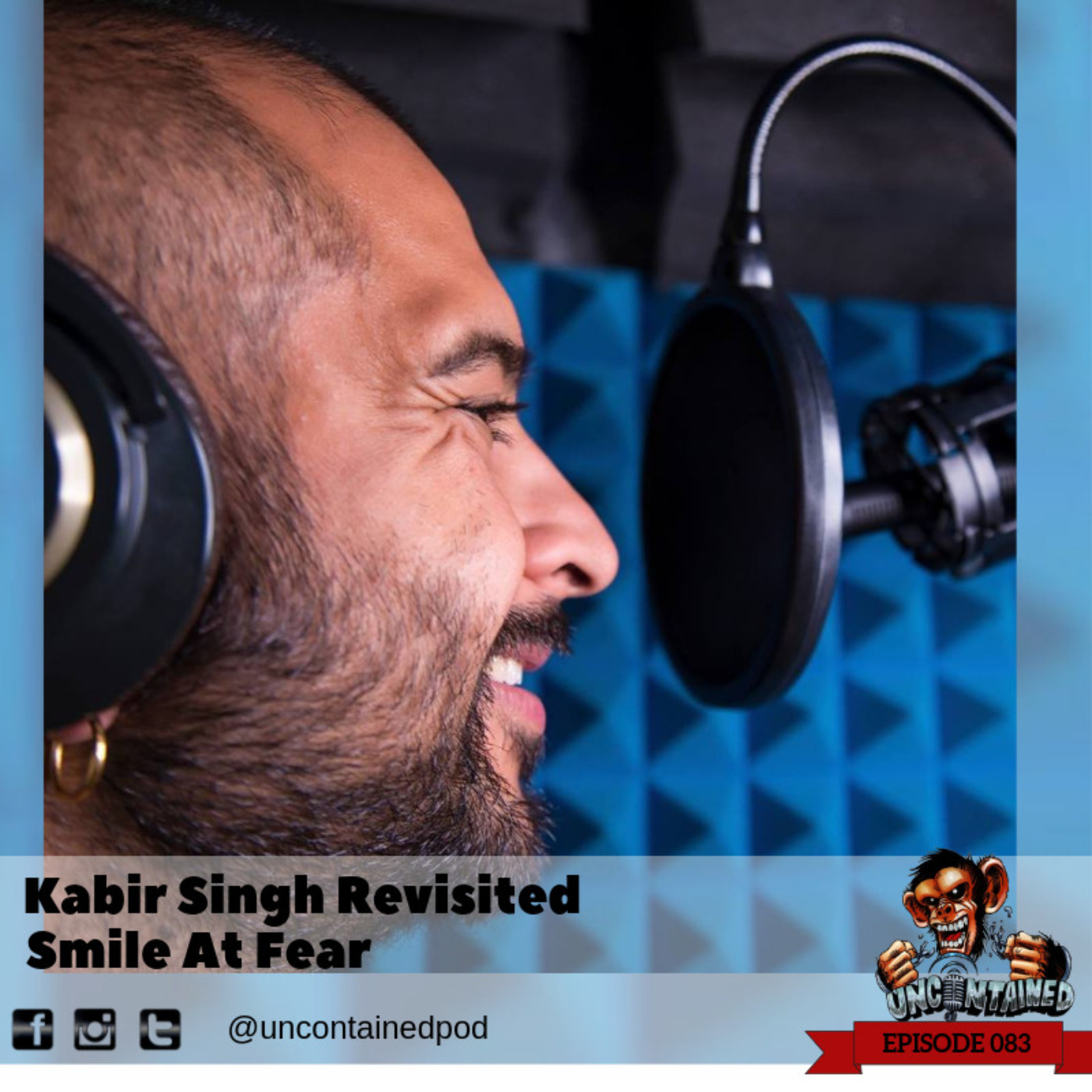 Re-Visited Episode 83: Kabir Sing -Smile A Fear