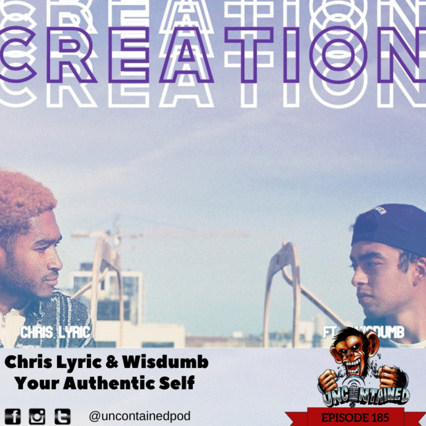 Episode 185: Chris Lyric & Wisdumb - Your Authentic Self