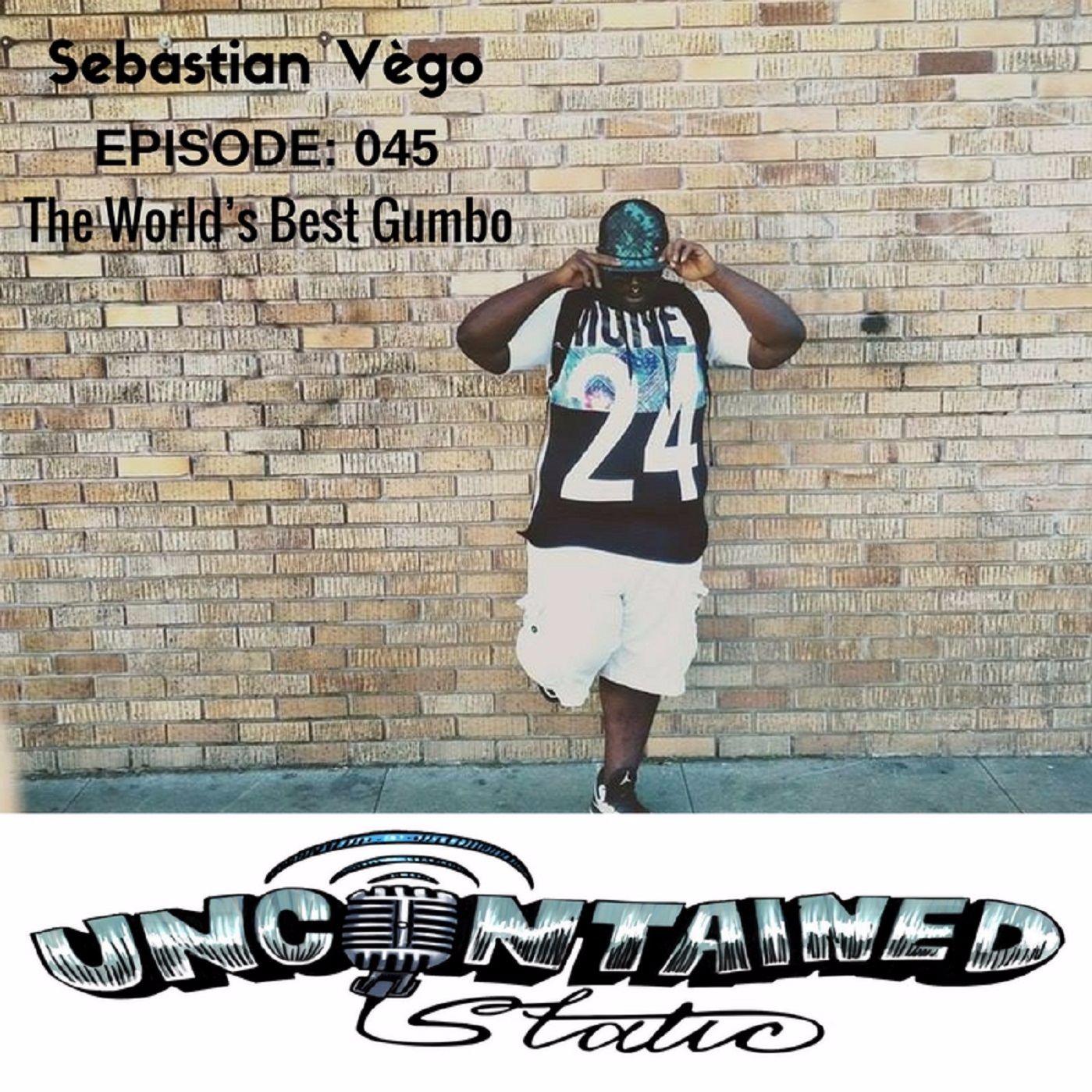 Episode 045: Sebastian Vego - Worlds Best Gumbo