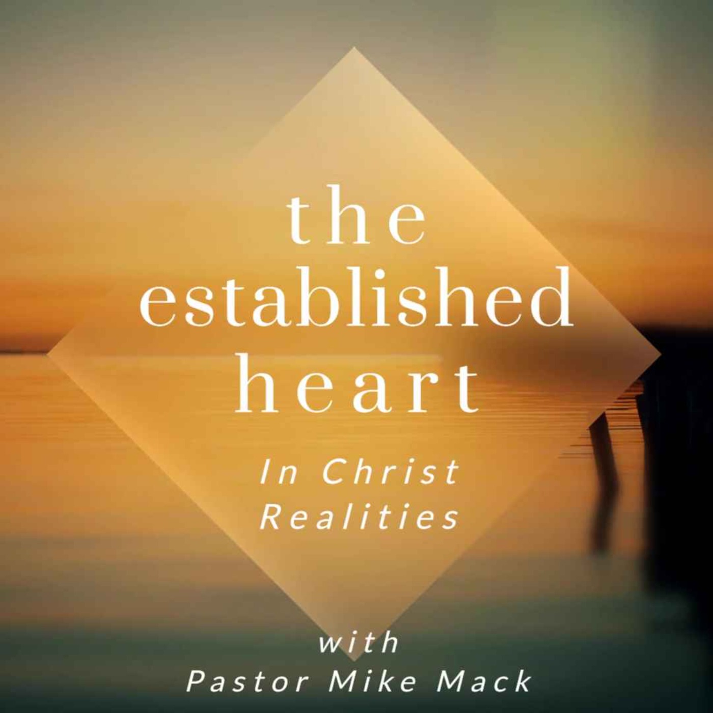 Wed Sept 15th 2021 The Established Heart In Christ Realities episode artwork