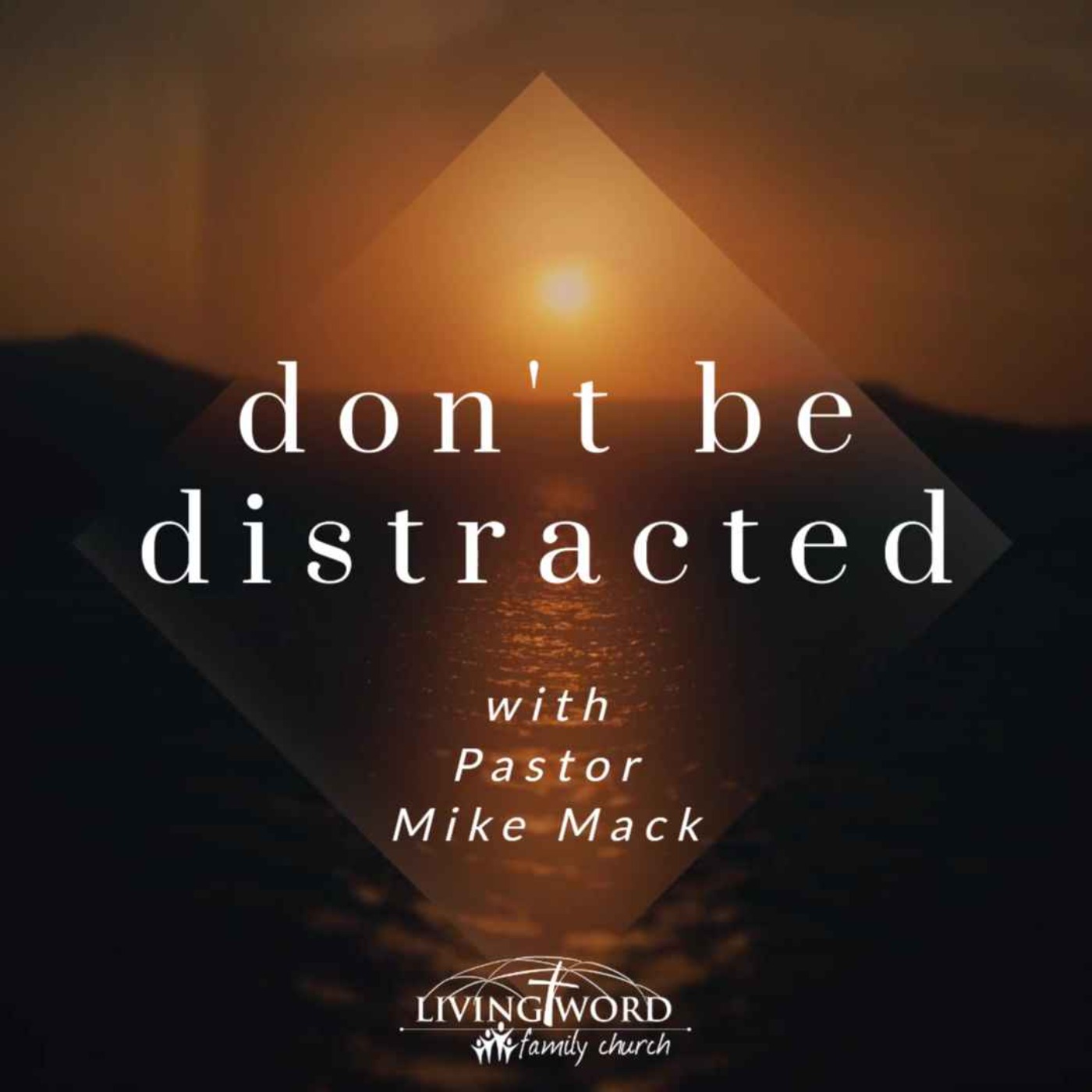Wed August 25th 2021 Don't Be Distracted episode artwork