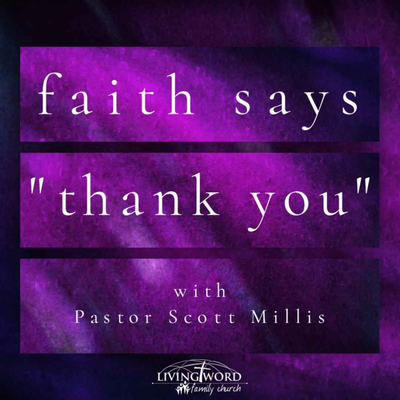 Sun Oct 3rd 2021 100321 Faith Says Thank You episode artwork