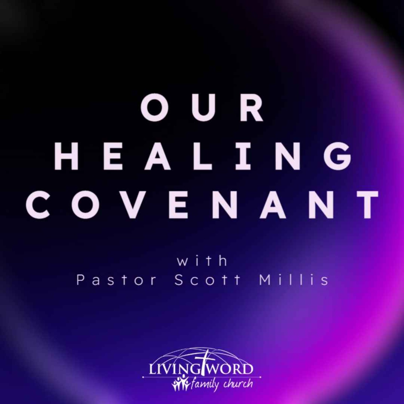 Sun Feb 20th 2022 Our Healing Covenant episode artwork