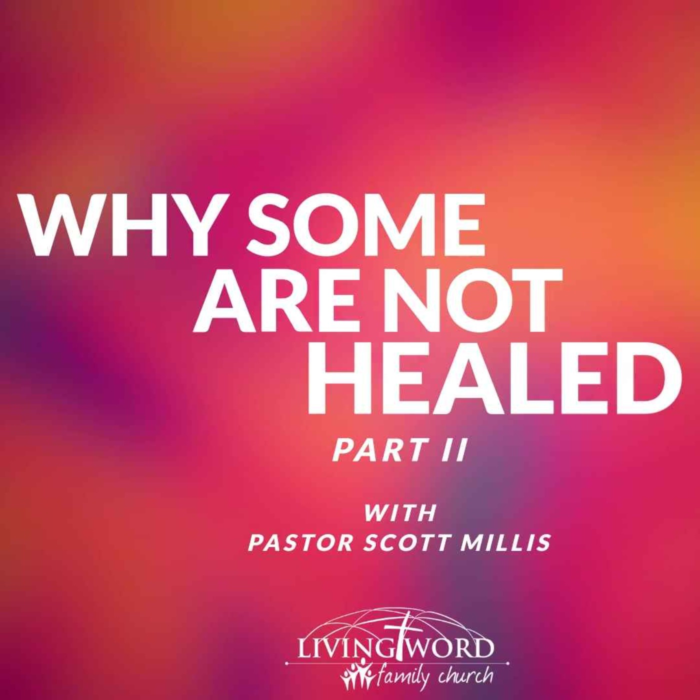 May 1st 2022 Why Some Are Not Healed p2 episode artwork