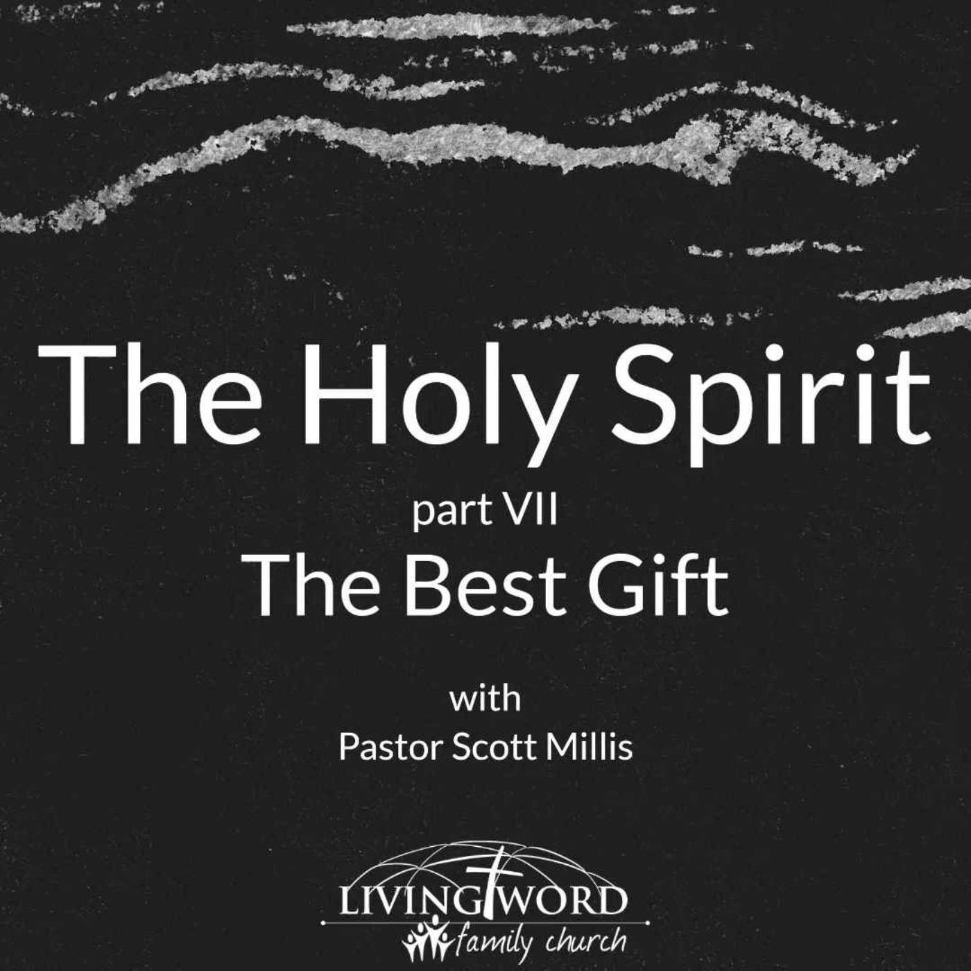Sun July 24th 2022 The Holy Spirit The Best Gift episode artwork
