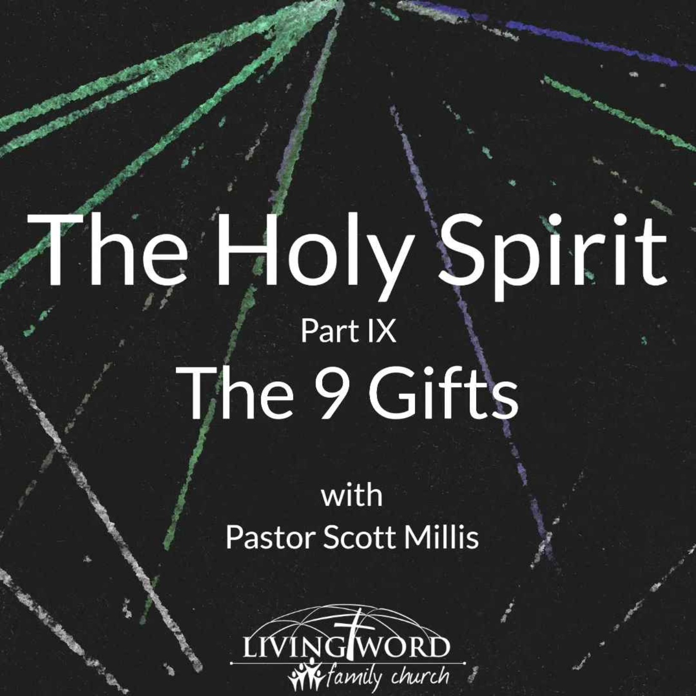 Sun Aug 14th 2022 The Holy Spirit The 9 Gifts episode artwork