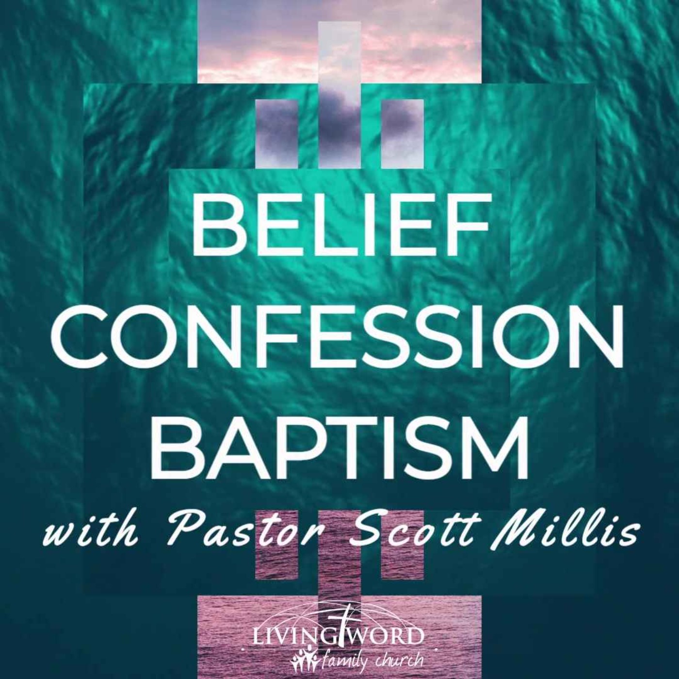 August 21st 2022 Belief Confession and Baptism episode artwork