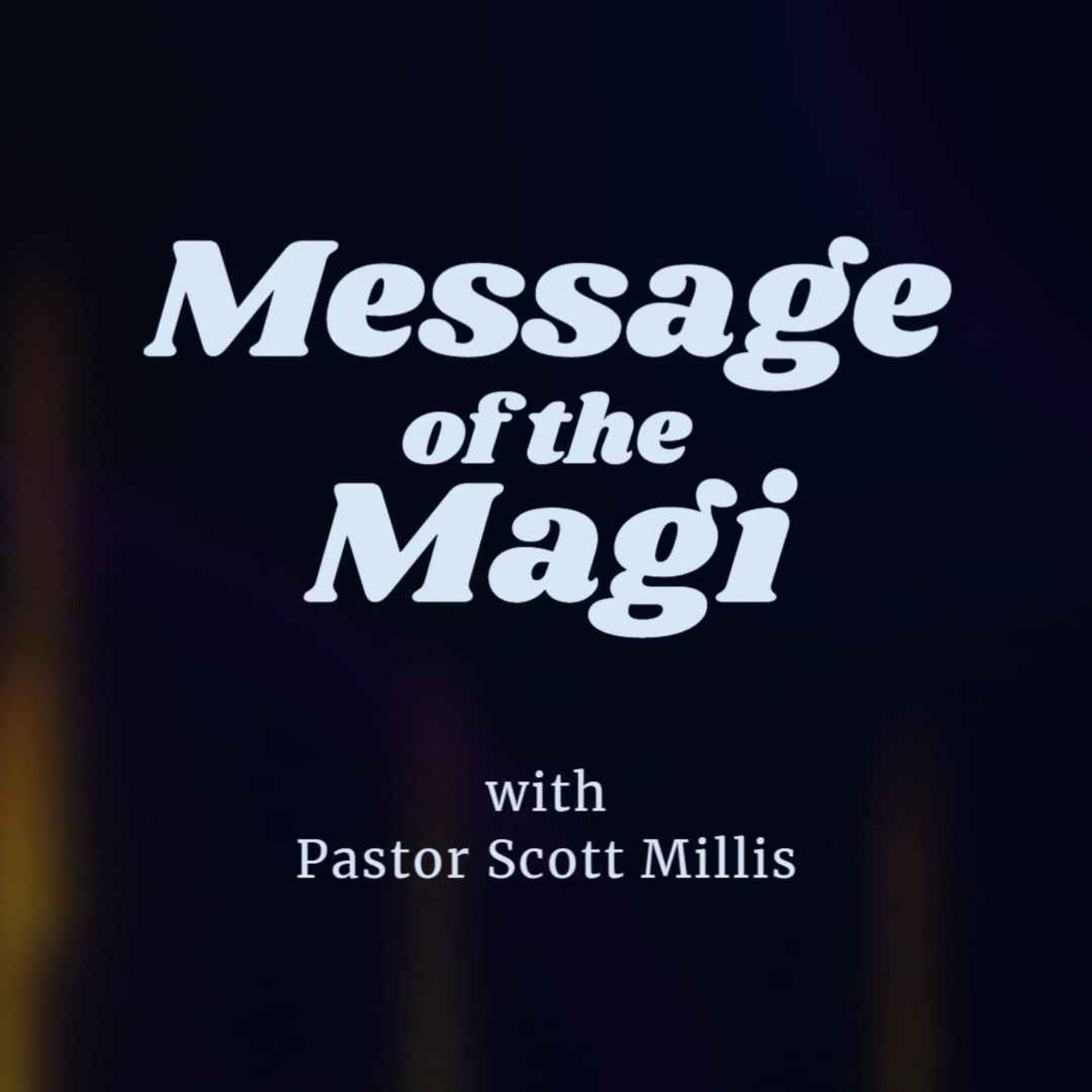 Sun Jan 8th 2023 Message of the Magi episode artwork
